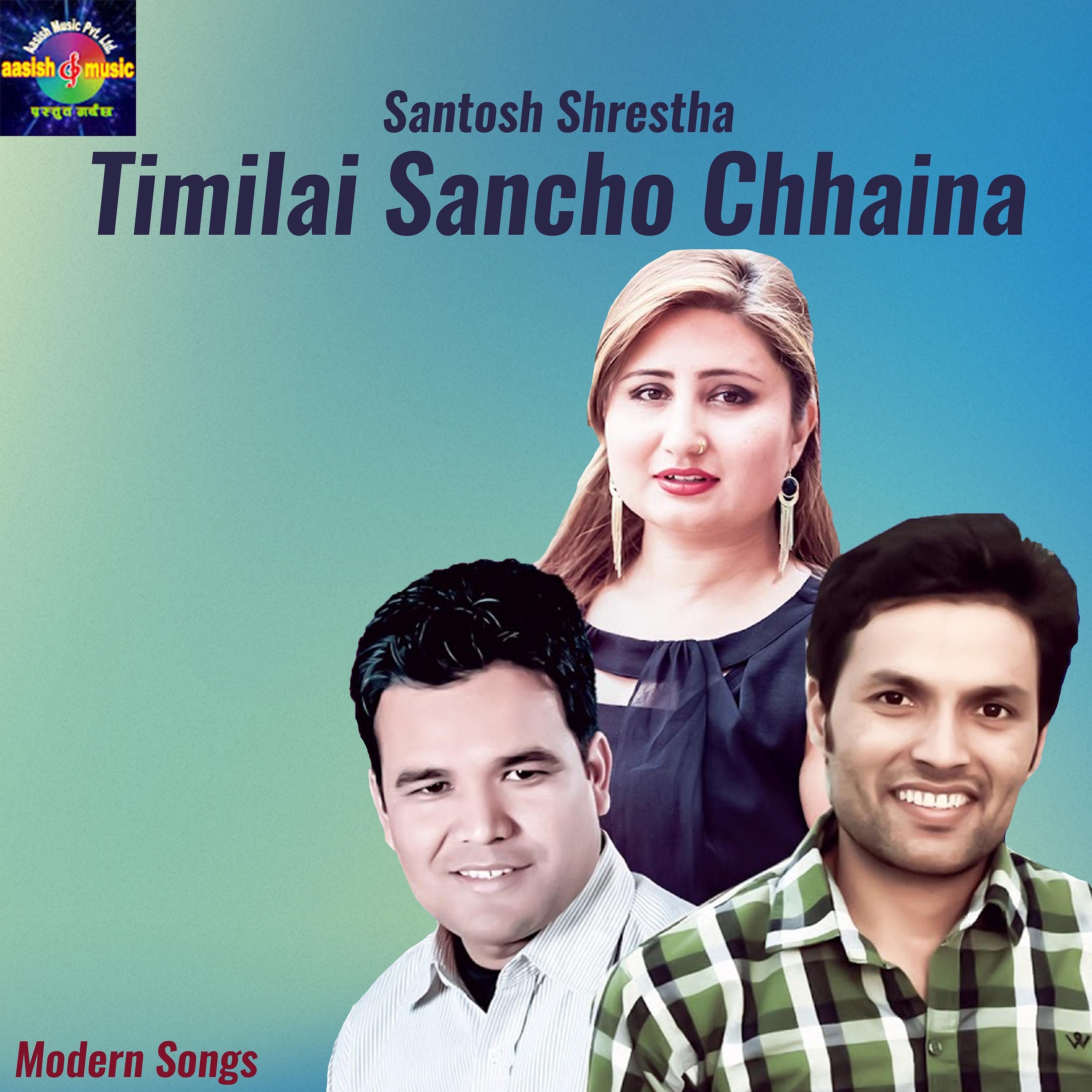Постер альбома Timilai Sancho Chhaina