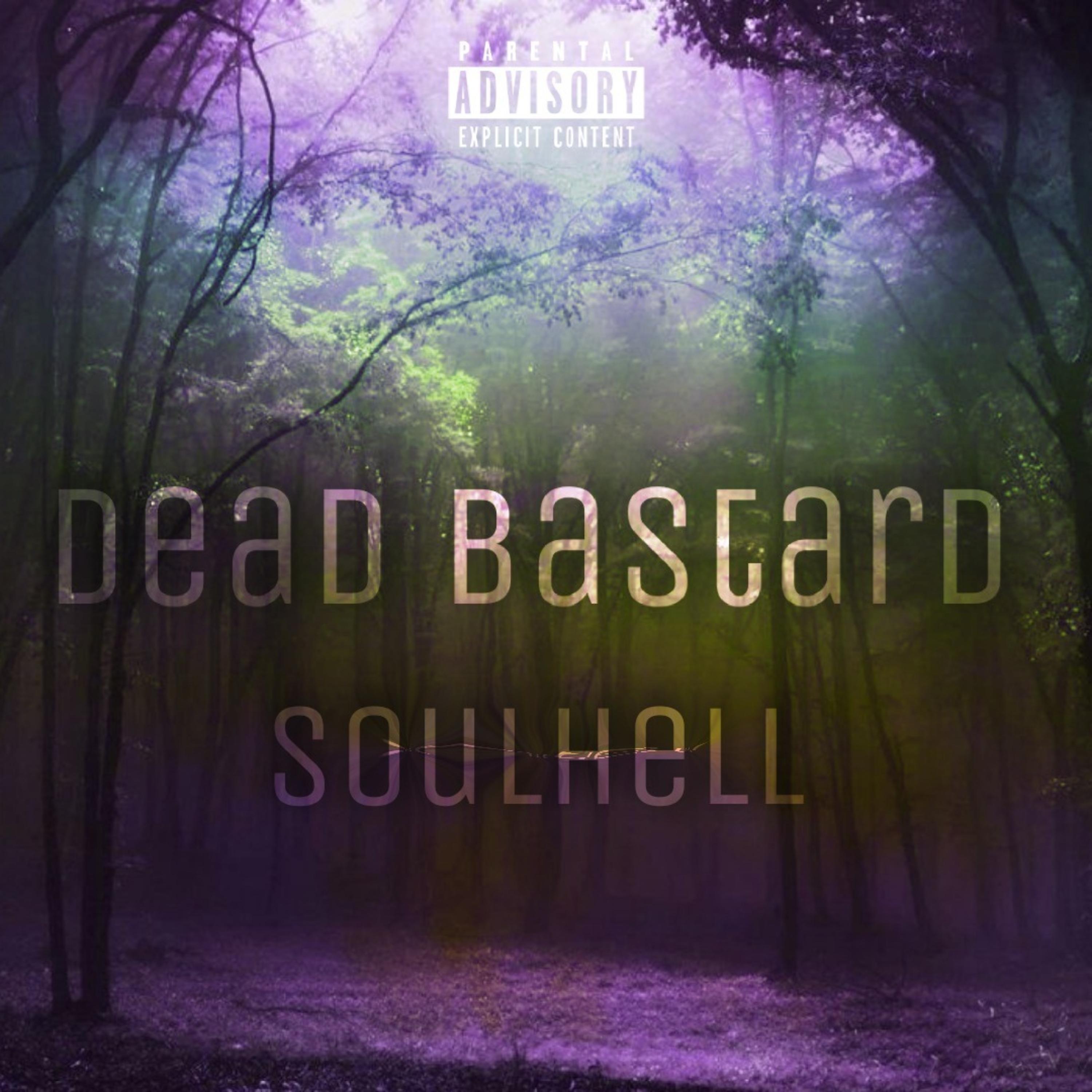 Постер альбома Dead Bastard