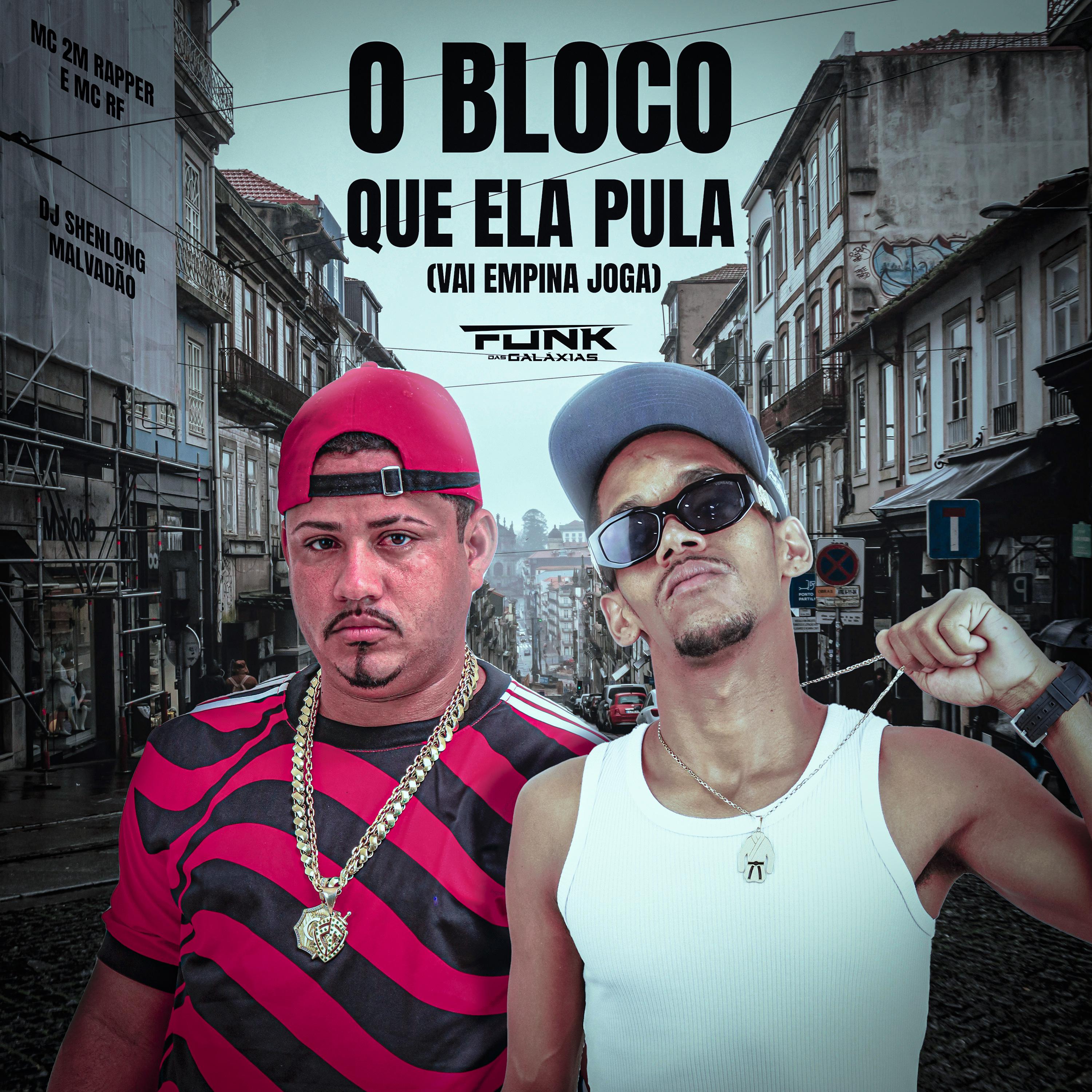 Постер альбома O Bloco Que Ela Pula (Vai Empina Joga)
