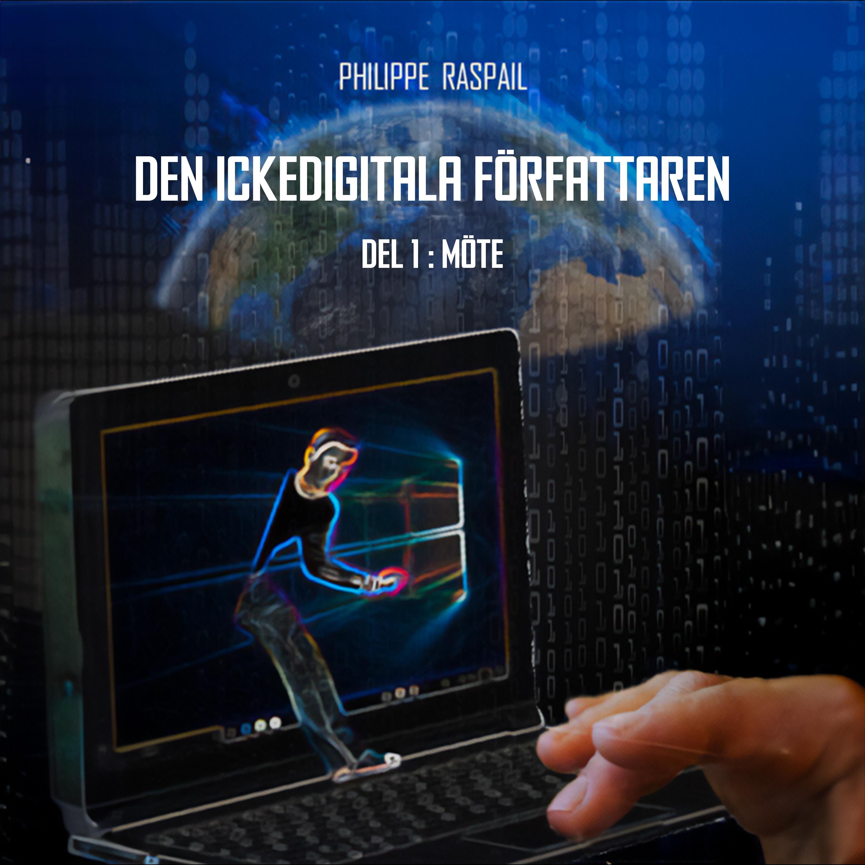 Постер альбома Den Digitala Icke-Författaren - Del 1 - Möte