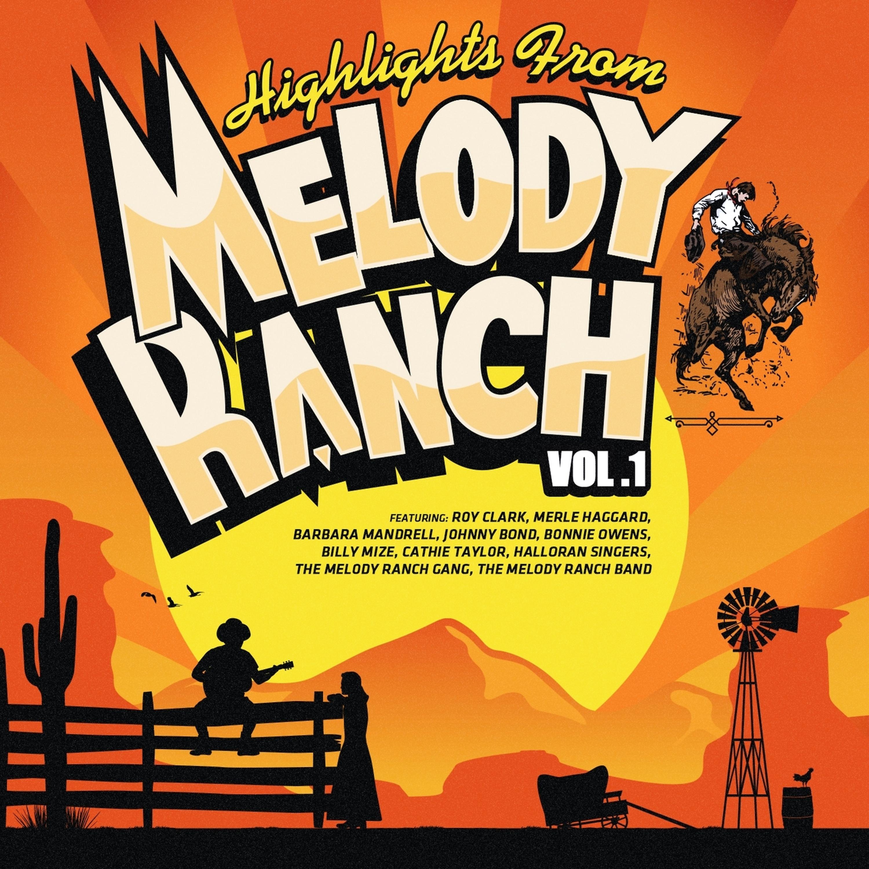 Постер альбома Highlights from Melody Ranch Vol. 1