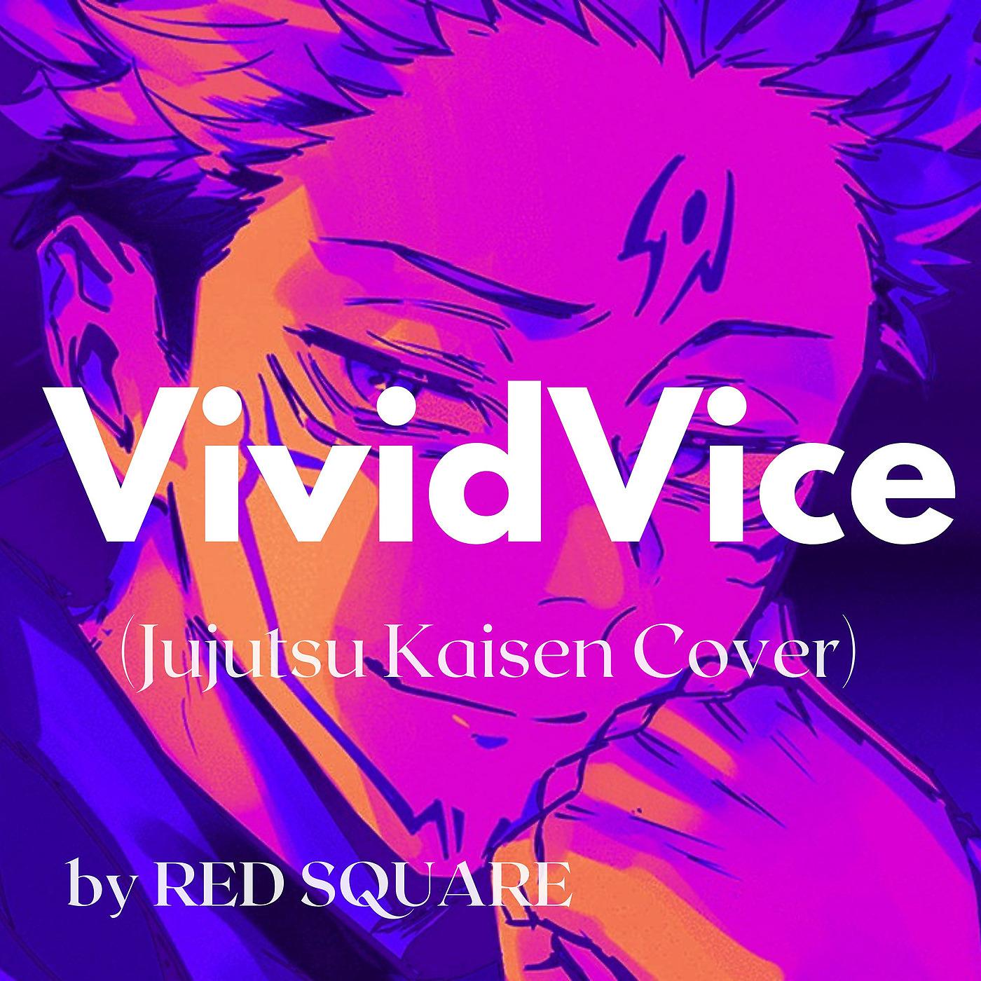 Постер альбома Vivid Vice (Jujutsu Kaisen Cover)