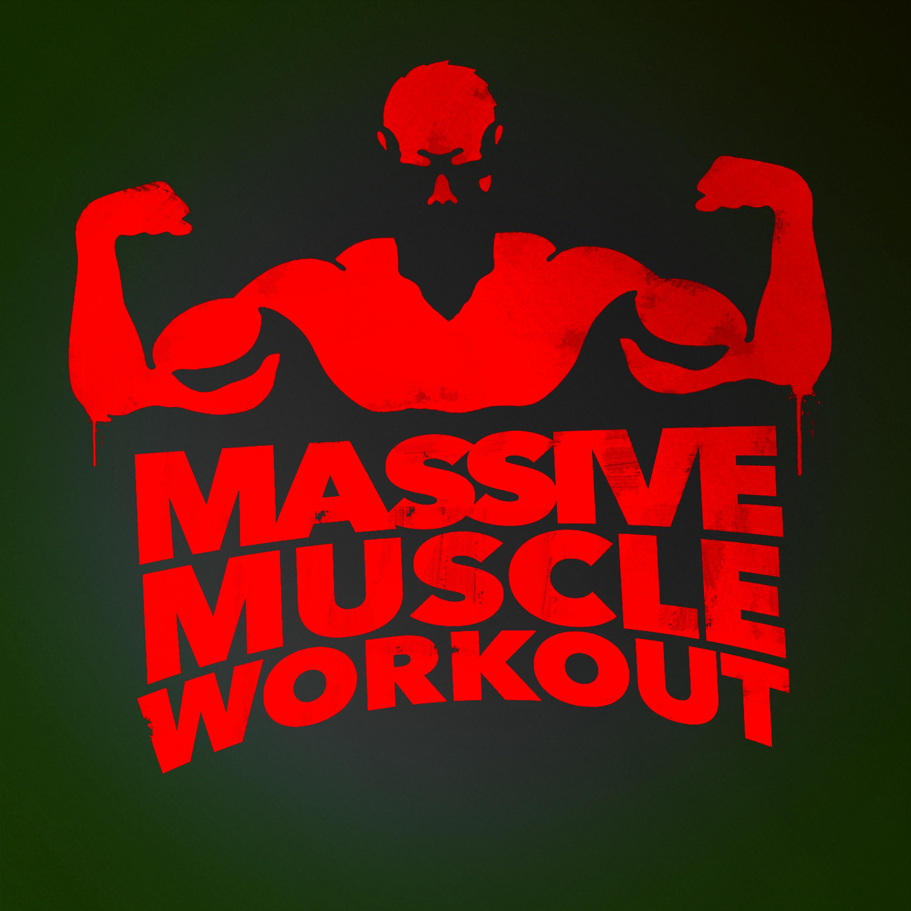Постер альбома Massive Muscle Workout
