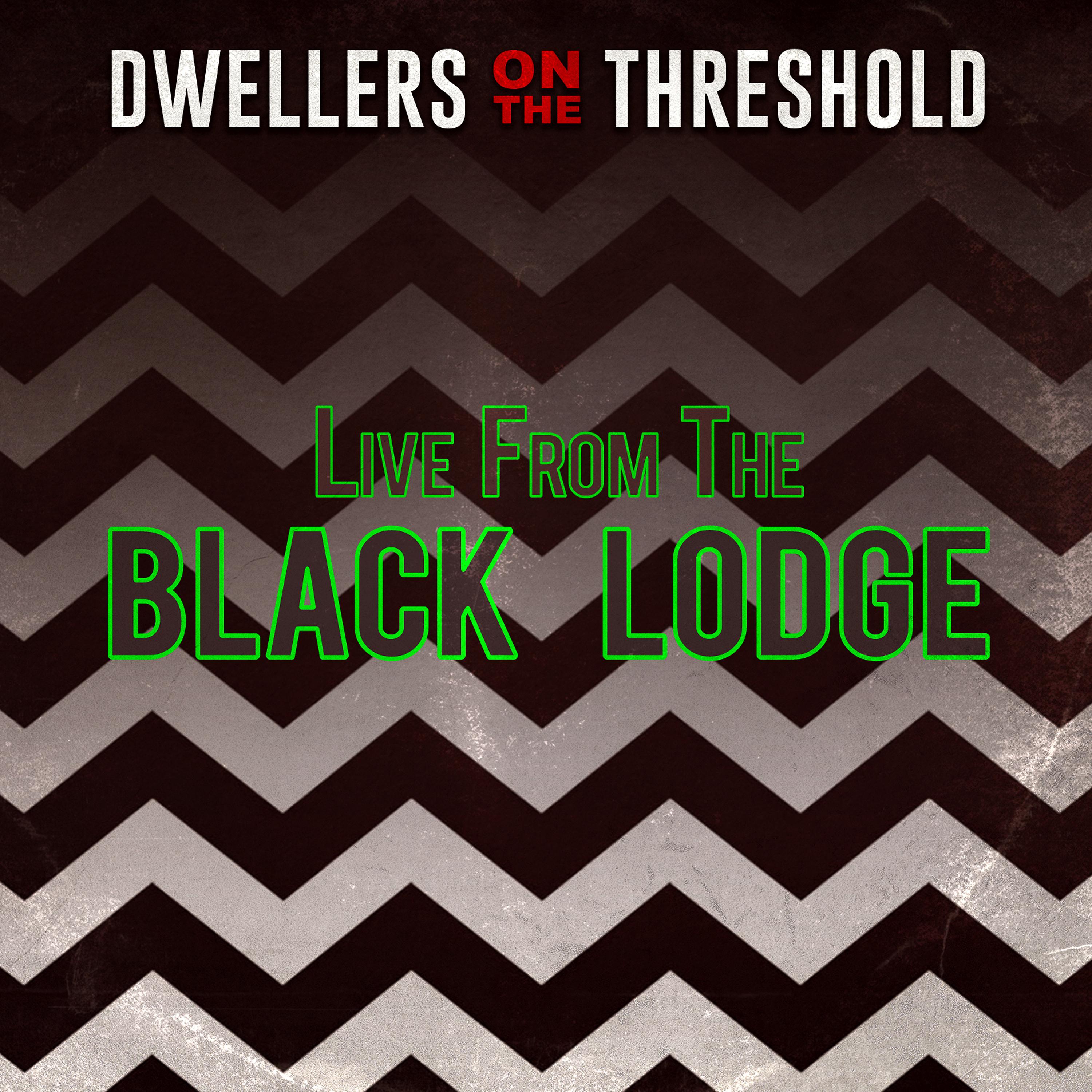 Постер альбома Live from the Black Lodge