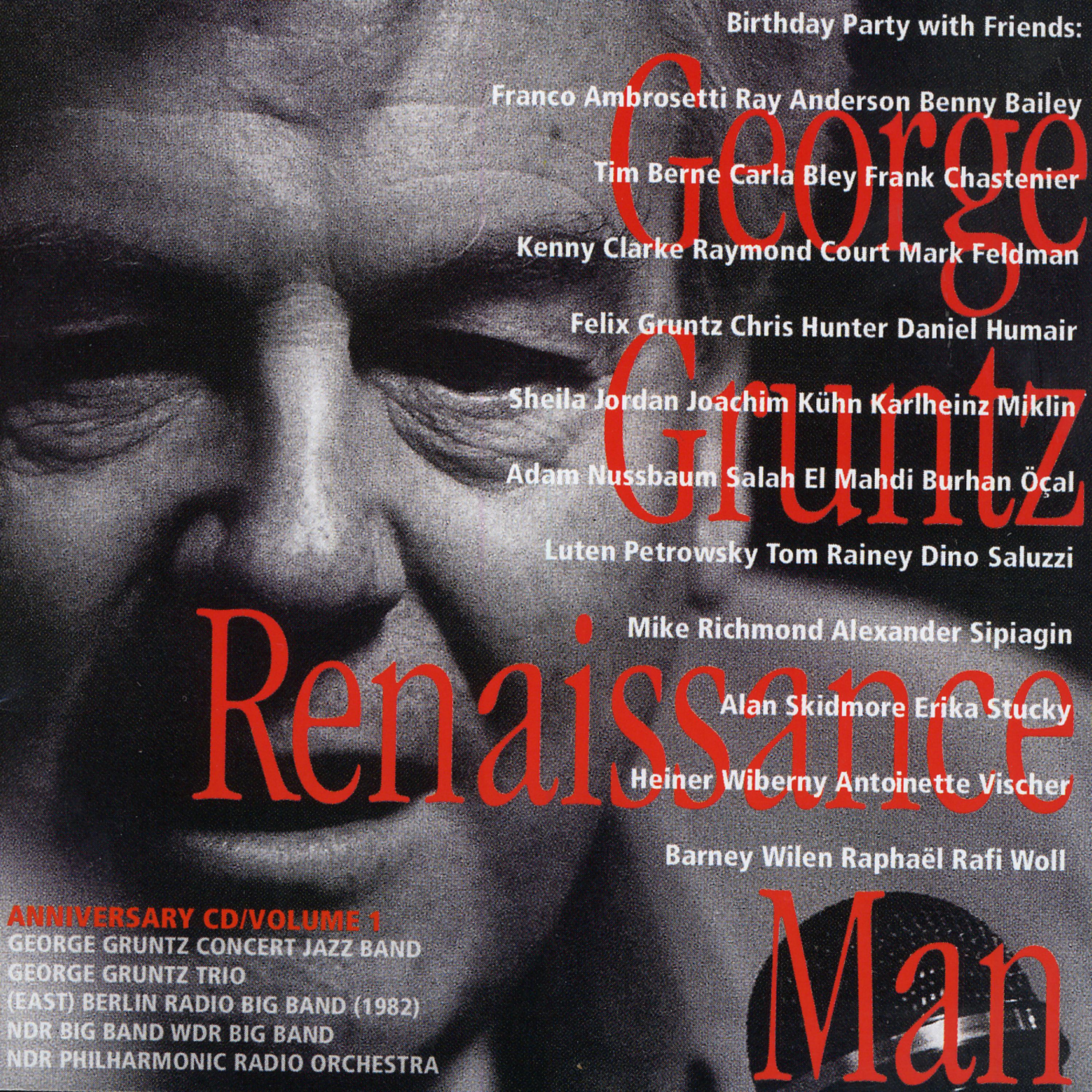 Постер альбома 30+70 - The 100 Years Of George Gruntz