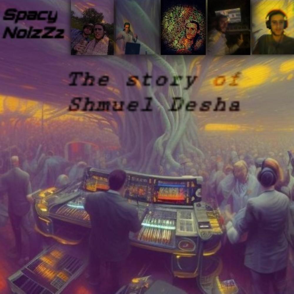 Постер альбома The Story of Shmuel Desha