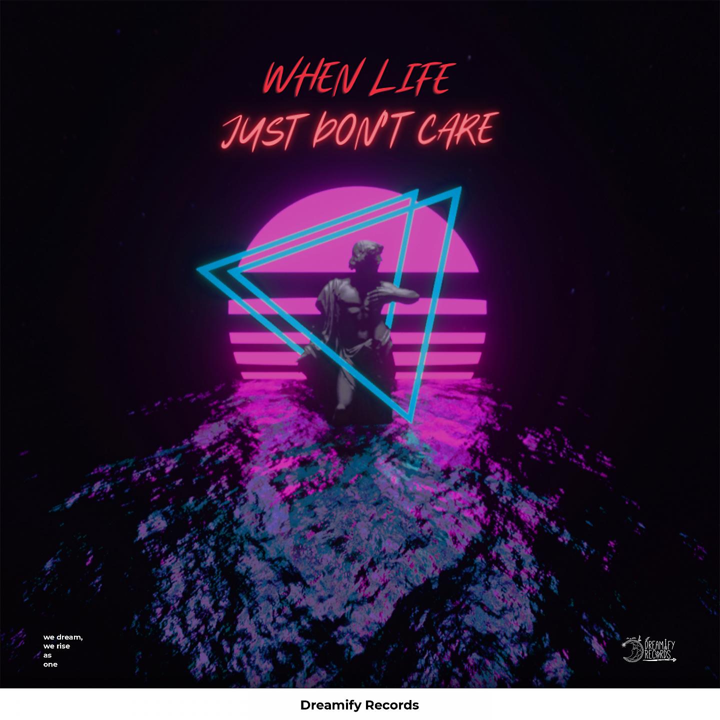 Постер альбома When Life Just Don't Care