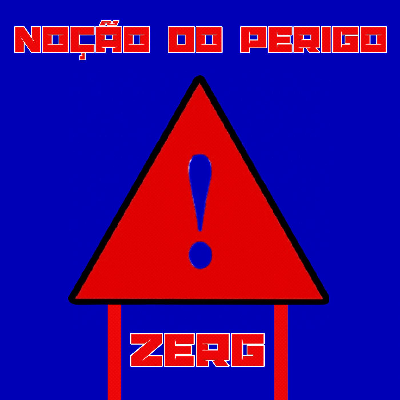 Постер альбома Noção Do Perigo