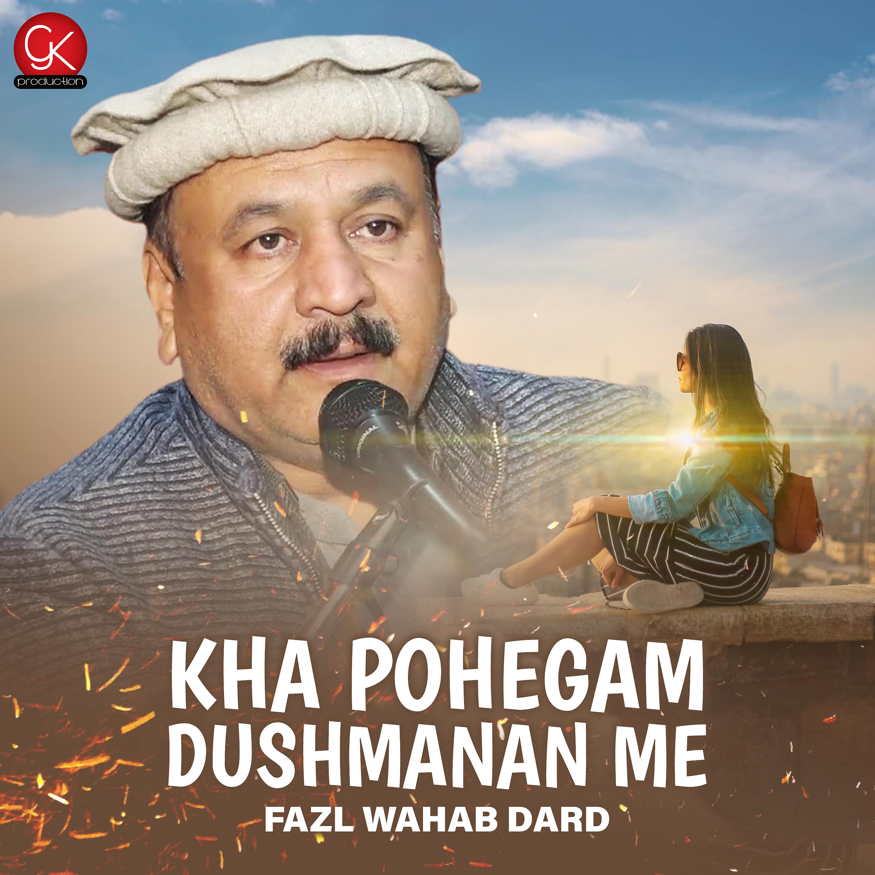 Постер альбома Kha Pohegam Dushmanan Me - Single