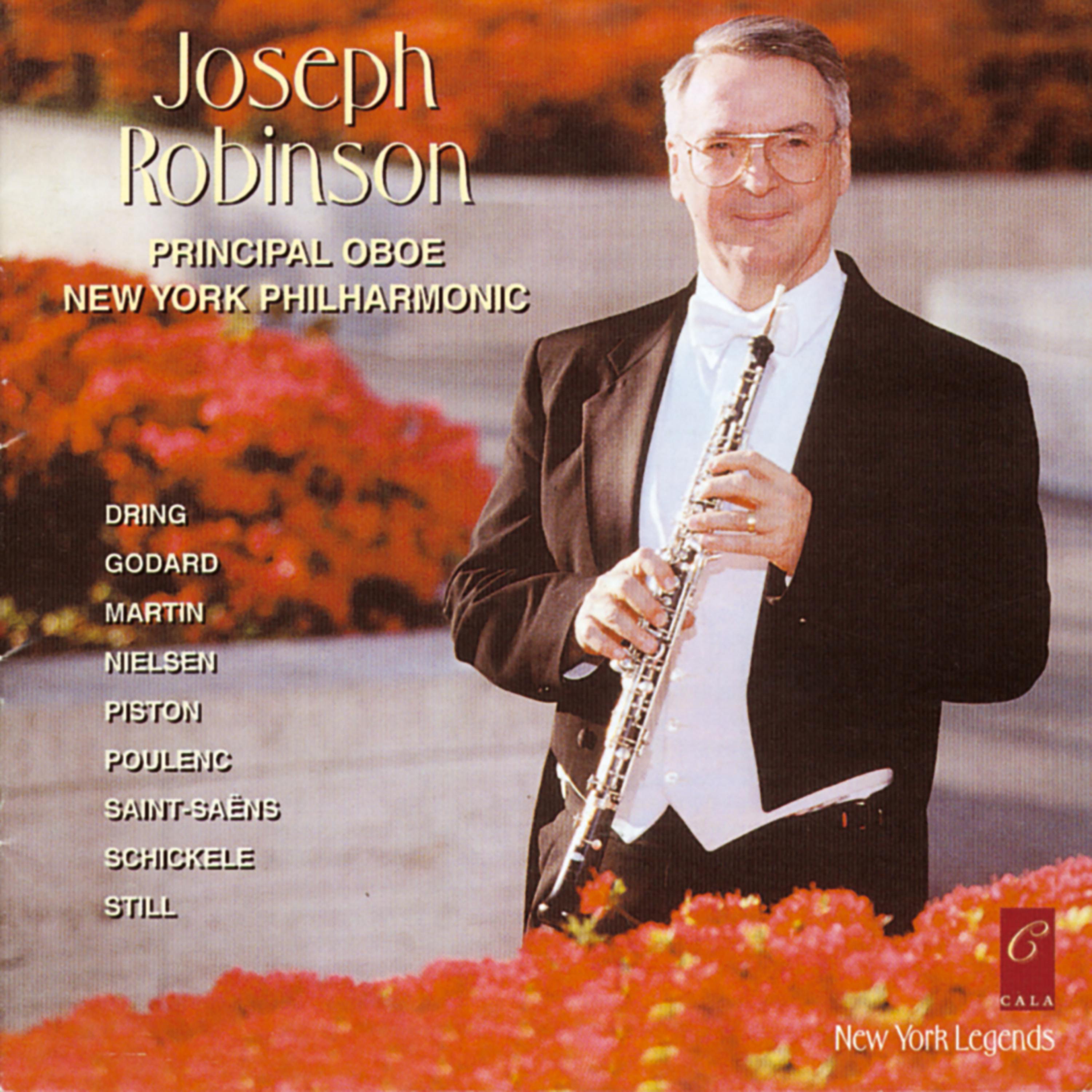 Постер альбома Joseph Robinson Plays Saint-Saëns, Still, Martin, Piston, Godard, Dring, Nielsen, Schickele and Poulenc