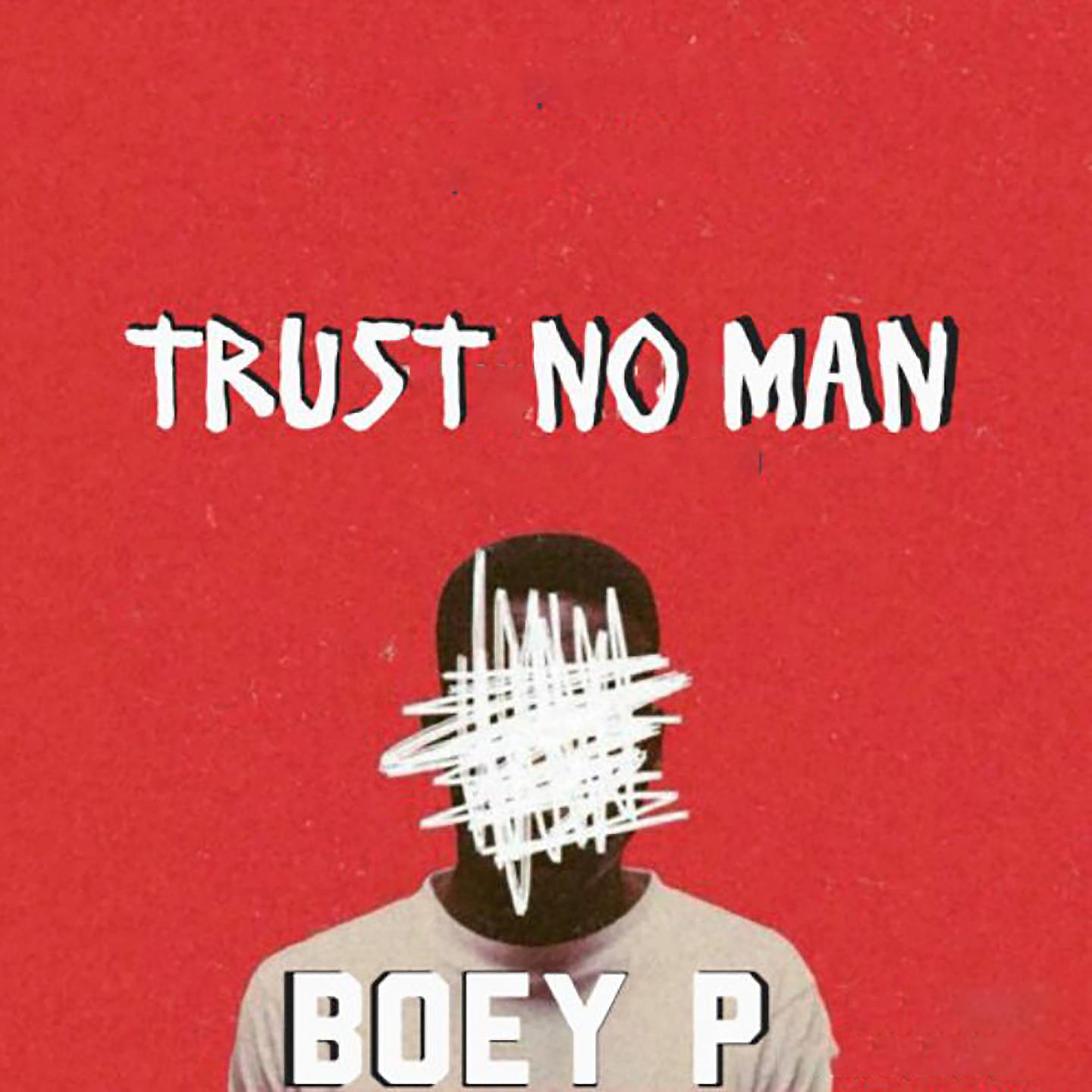 Постер альбома Trust No Man