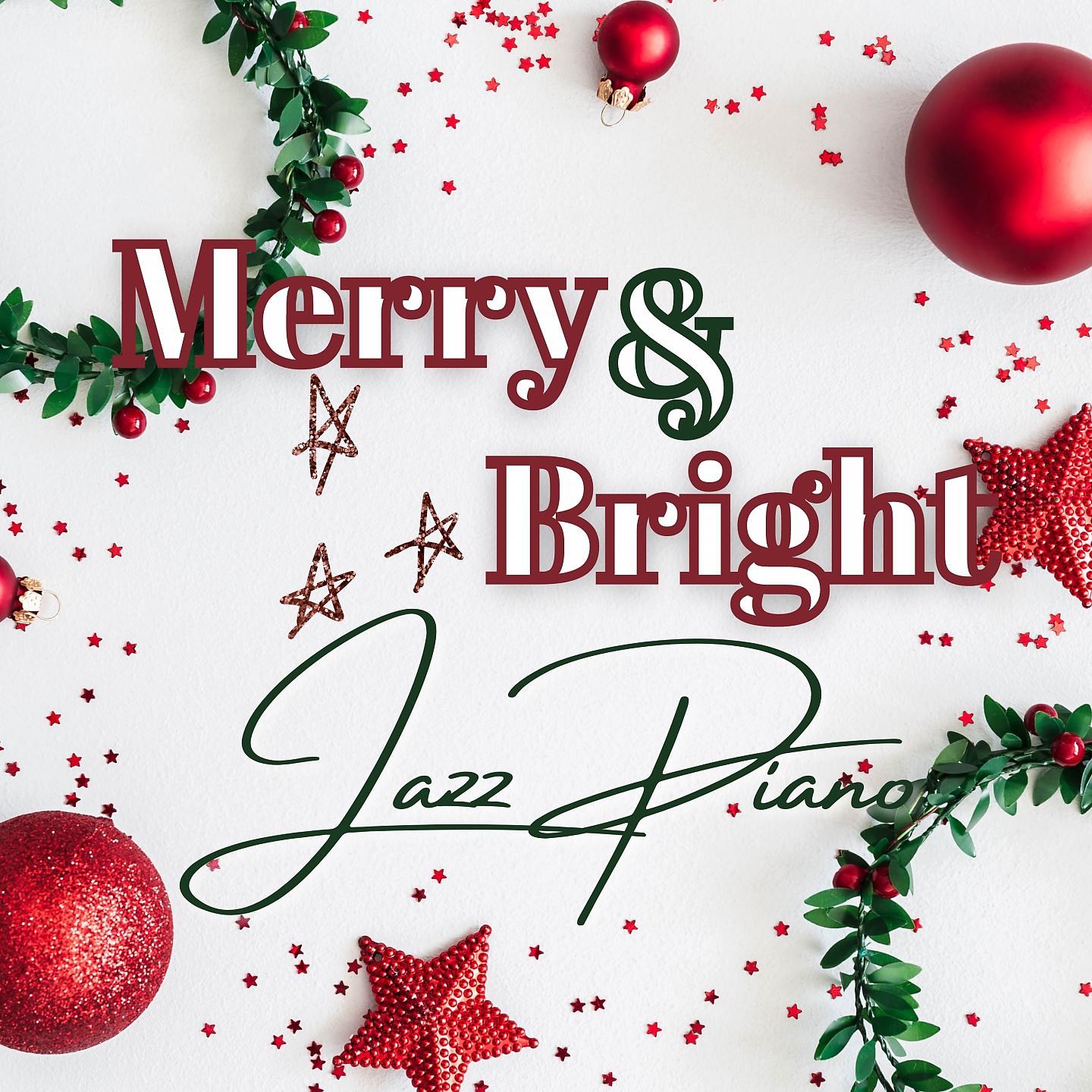 Постер альбома Merry and Bright Jazz Piano