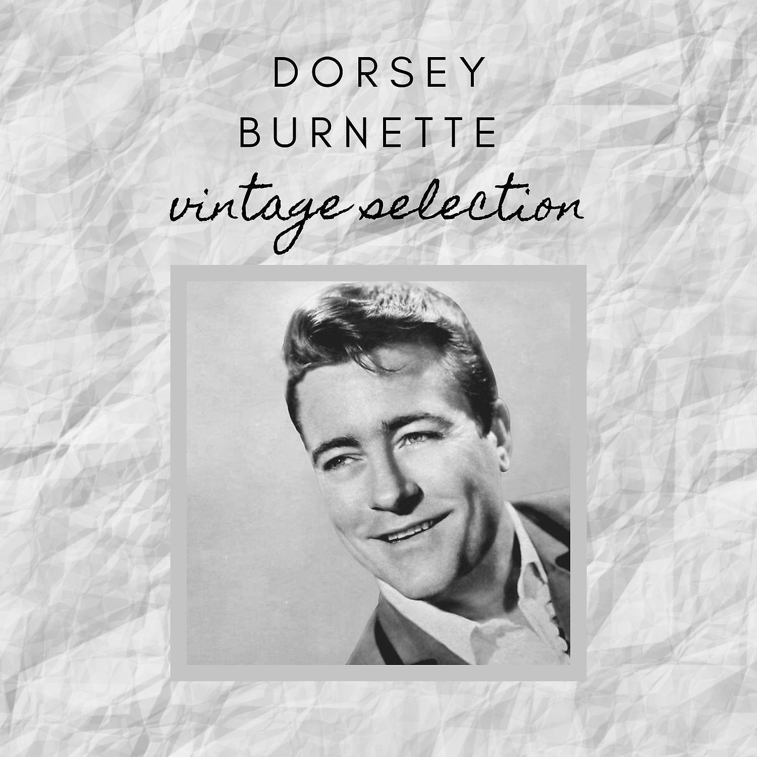 Постер альбома The Best Vintage Selection - Dorsey Burnette