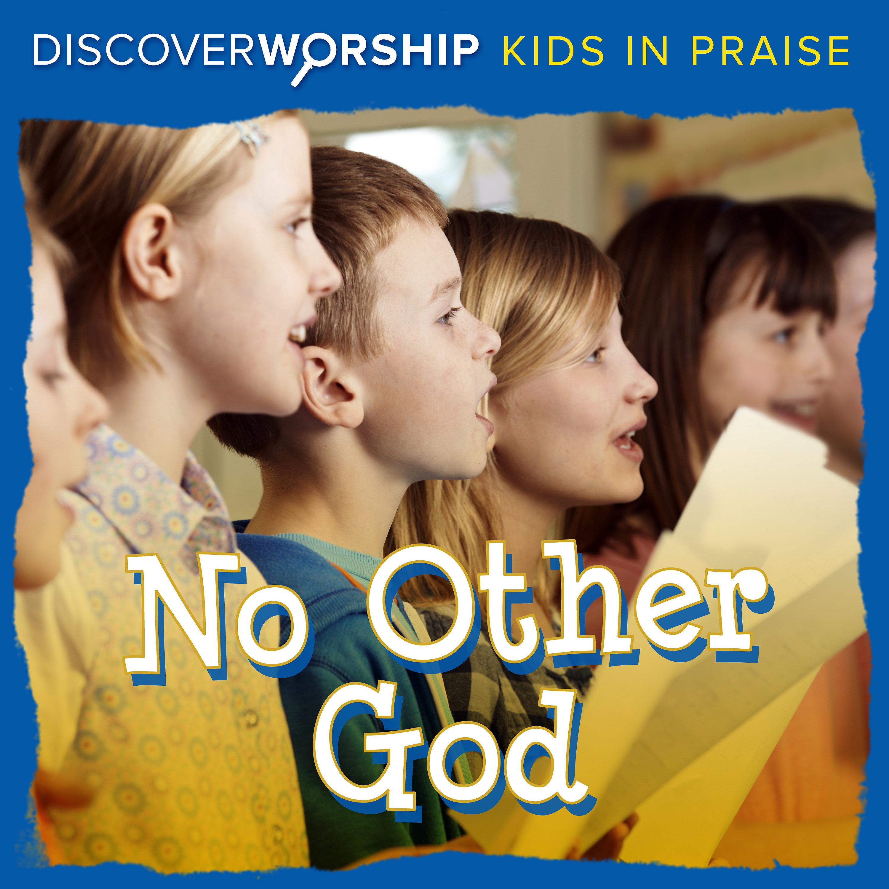 Постер альбома Kids in Praise: No Other God