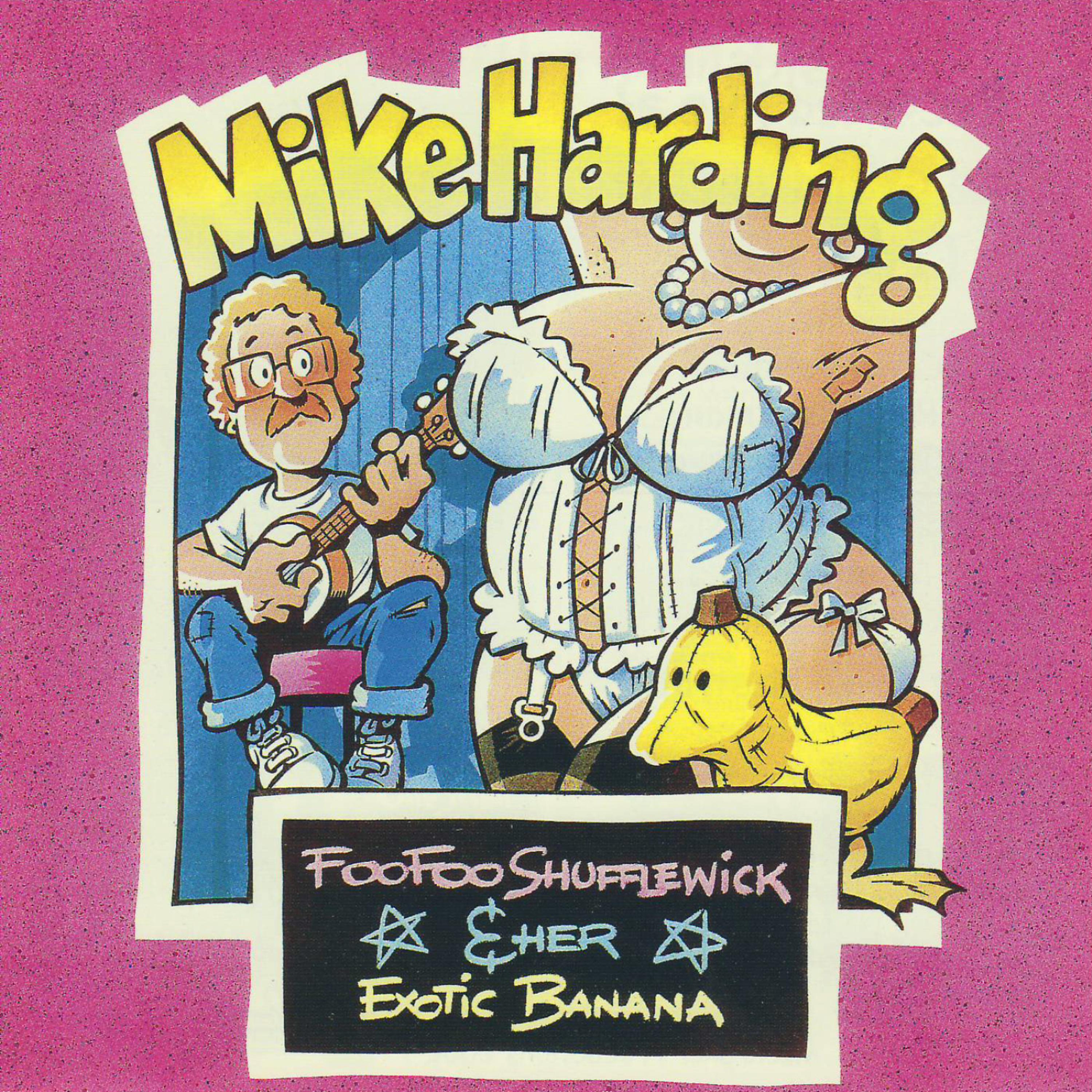 Постер альбома Foo Foo Shufflewick And Her Exotic Banana