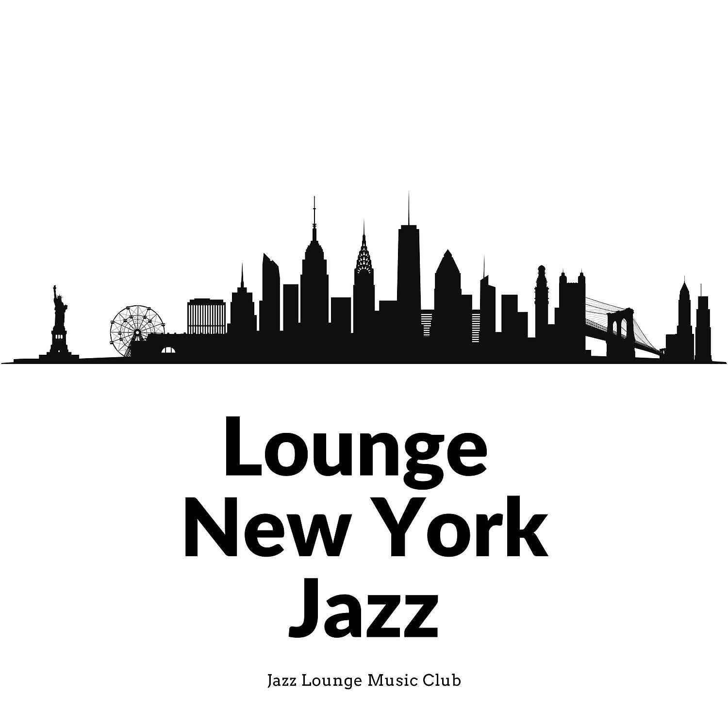 Постер альбома Lounge New York Jazz