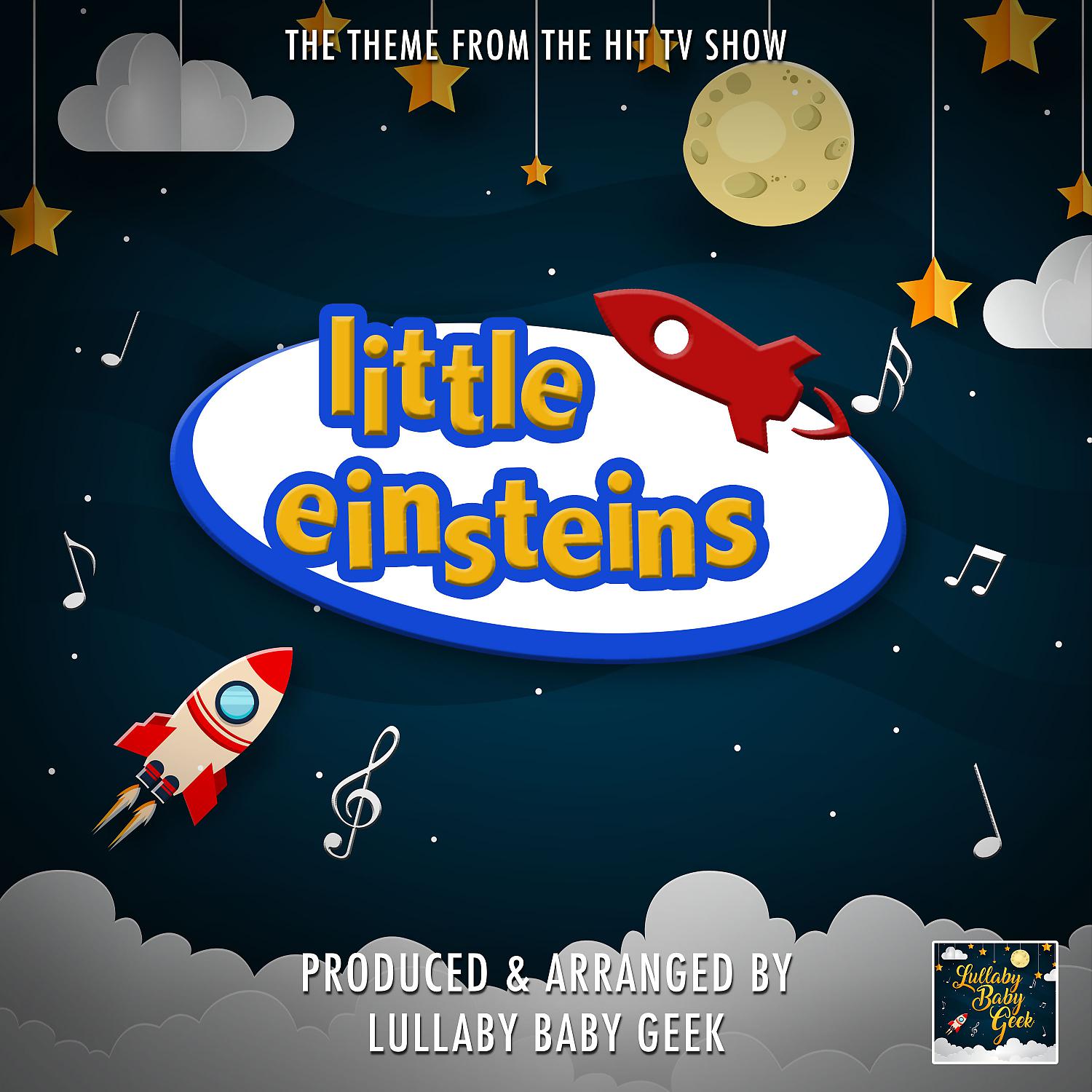 Постер альбома Little Einsteins Main Theme (From "Little Einsteins") (Lullaby)