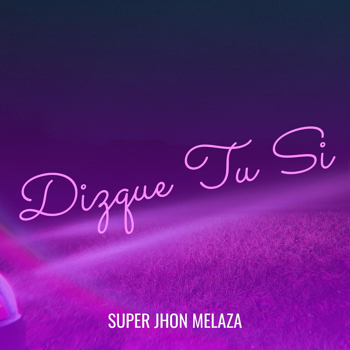 Постер альбома Dizque Tu Si