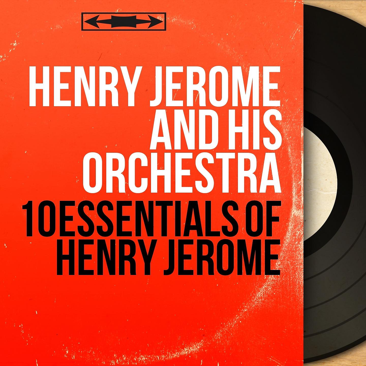 Постер альбома 10 Essentials of Henry Jerome