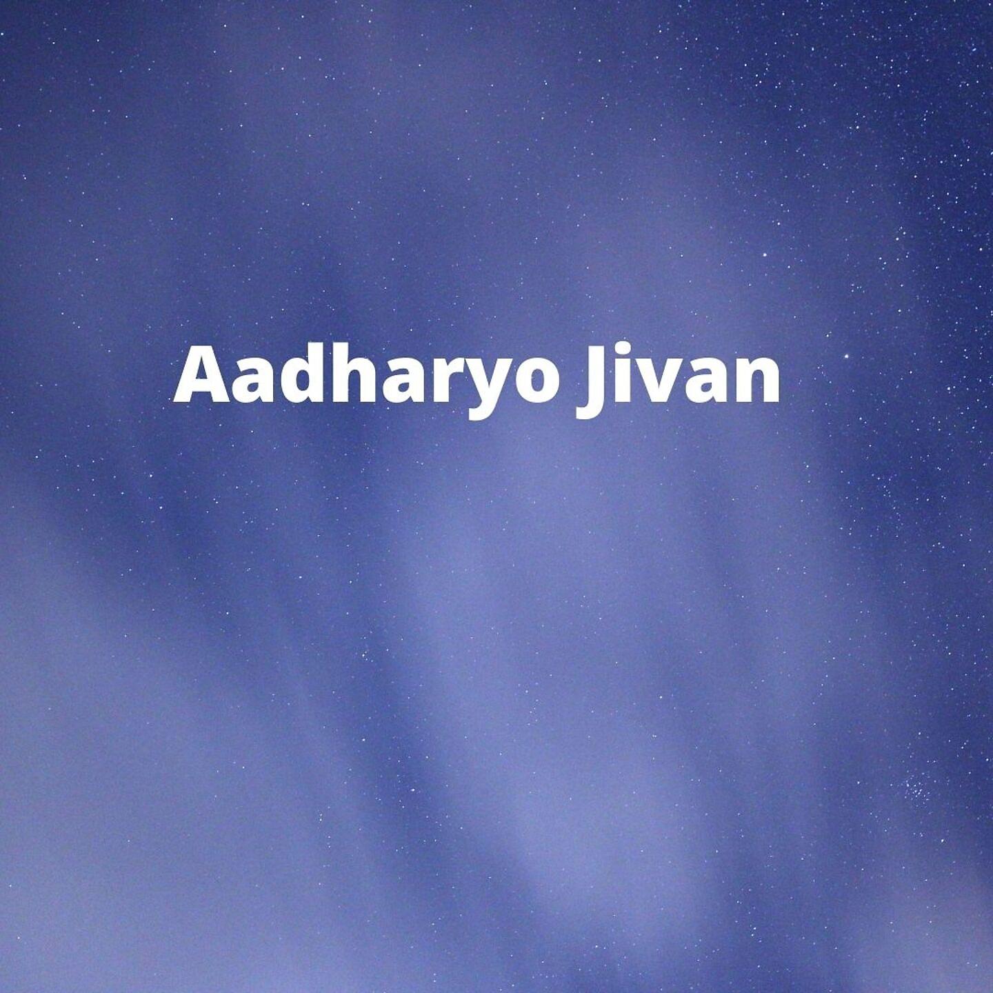 Постер альбома Aadharyo Jivan