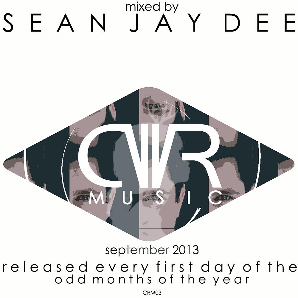 Постер альбома September 2013 - Mixed by Sean Jay Dee - Released Every First Day of The Odd Months of The Year