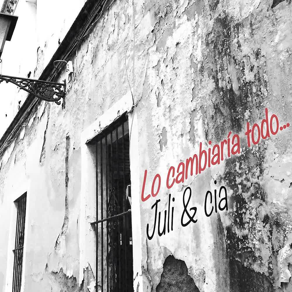 Постер альбома Lo Cambiaría Todo
