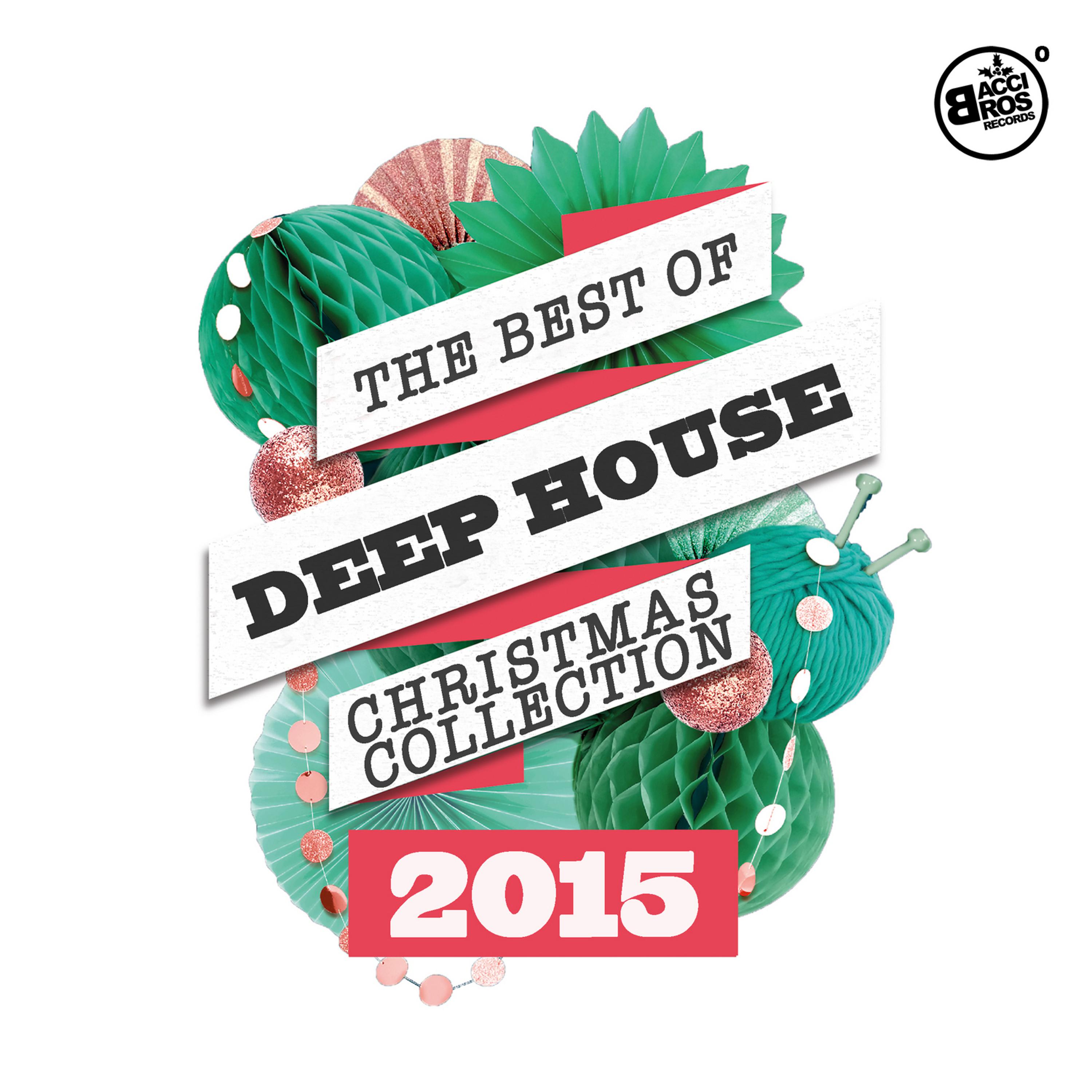 Постер альбома The Best of Deep House Christmas Collecion 2015