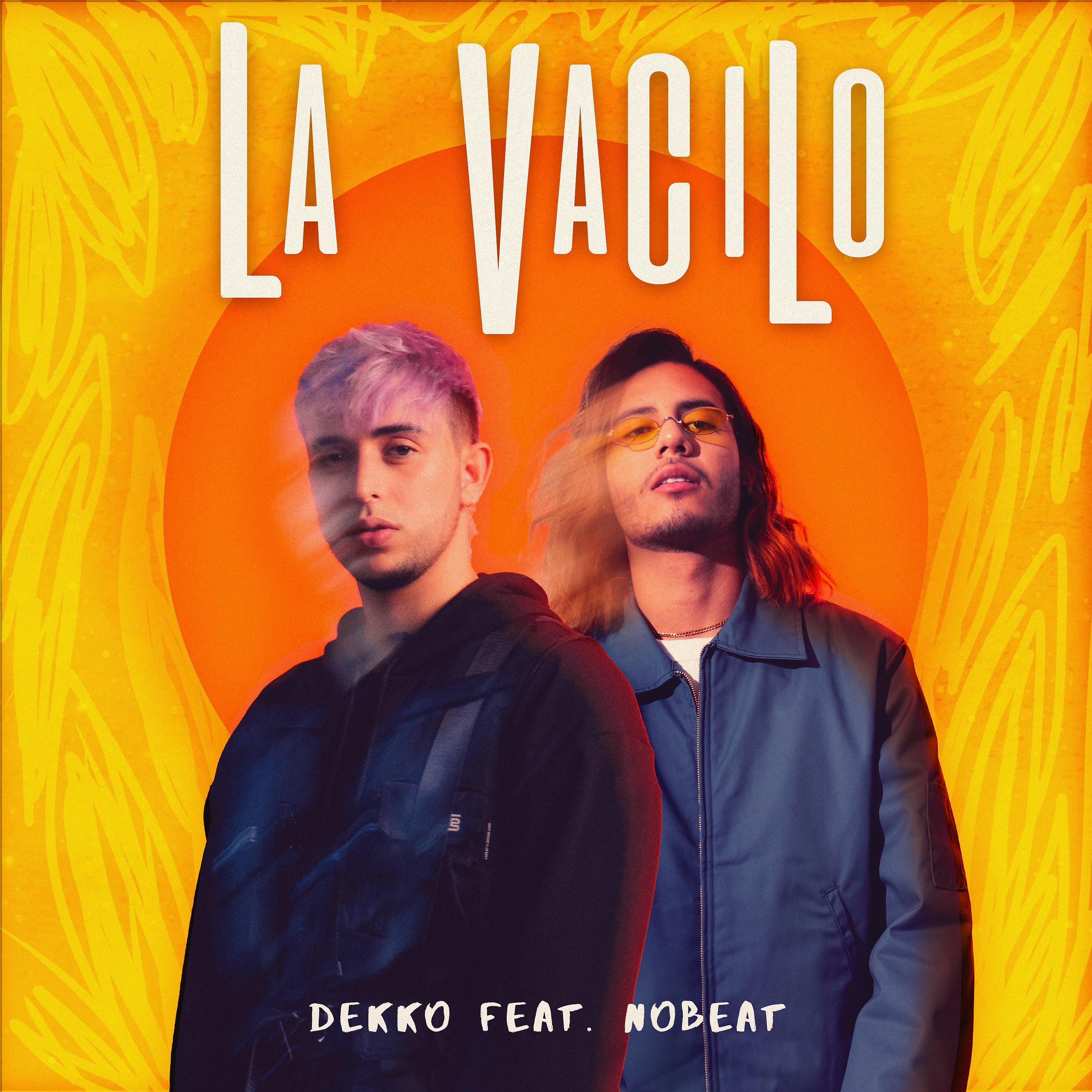 Постер альбома La Vacilo (feat. Nobeat)