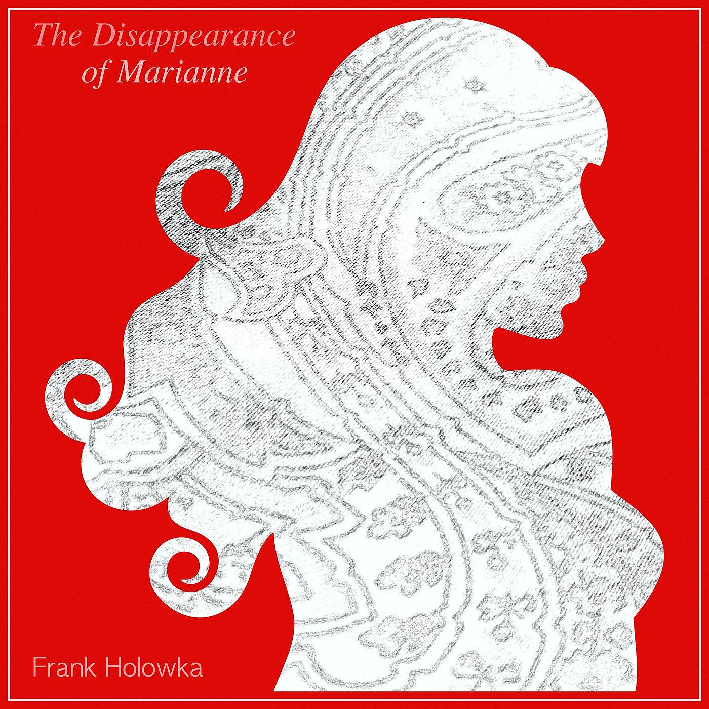 Постер альбома The Disappearance of Marianne