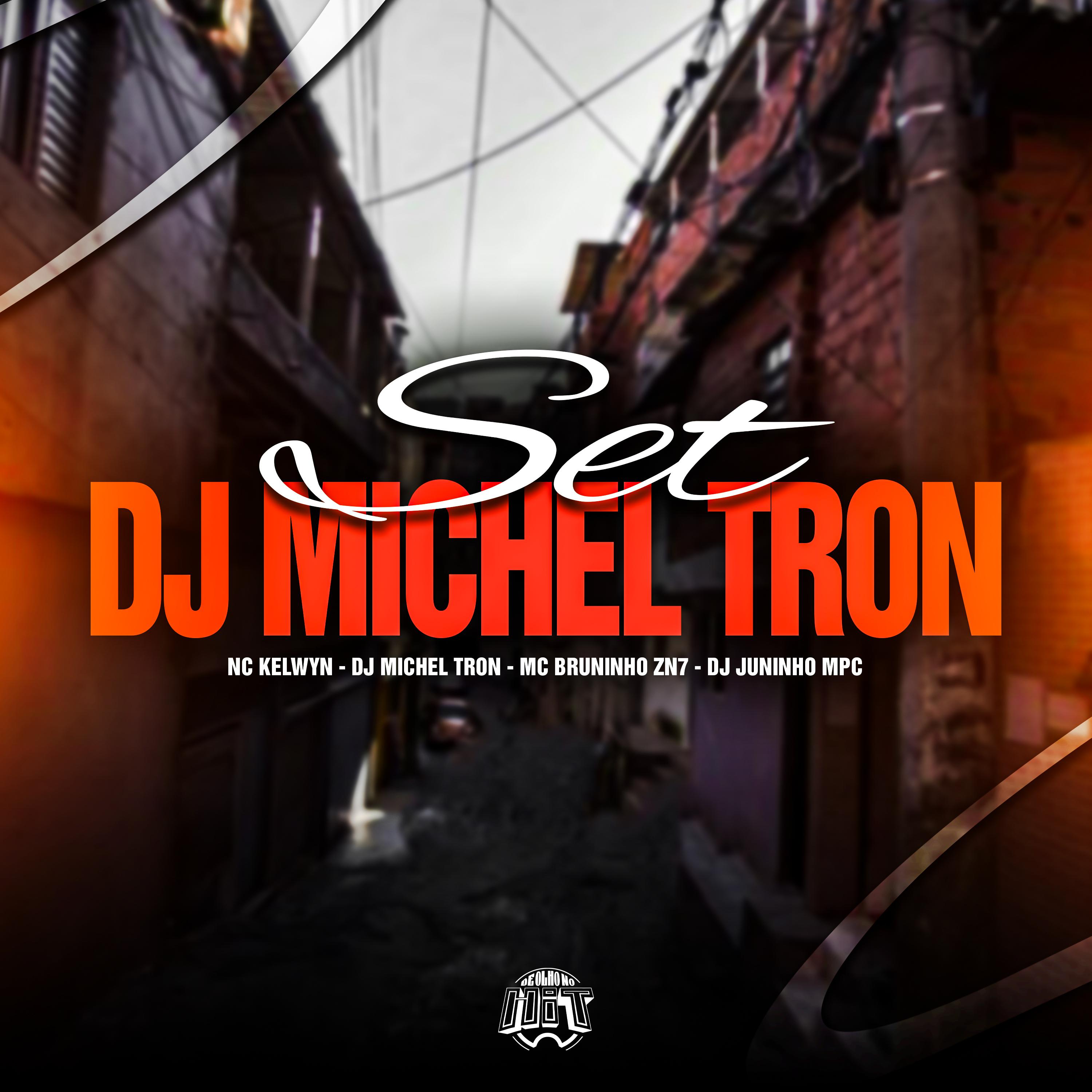 Постер альбома Set Dj Michel Tron