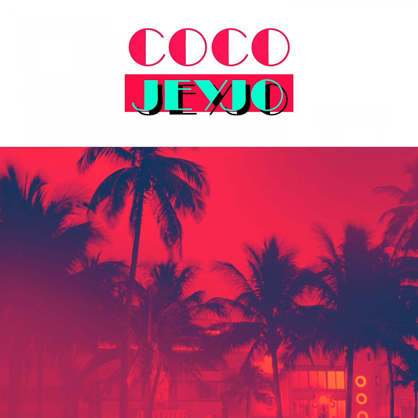 Постер альбома Coco Jeyjo