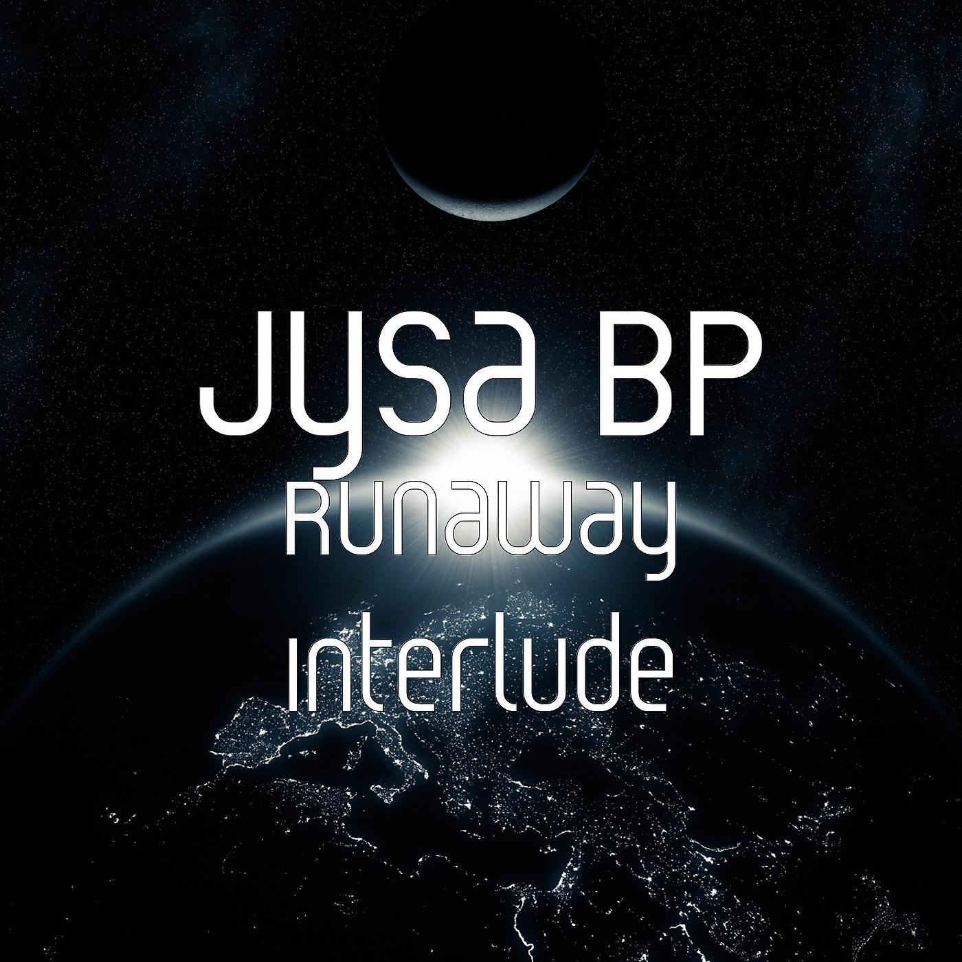 Постер альбома Runaway (Interlude)