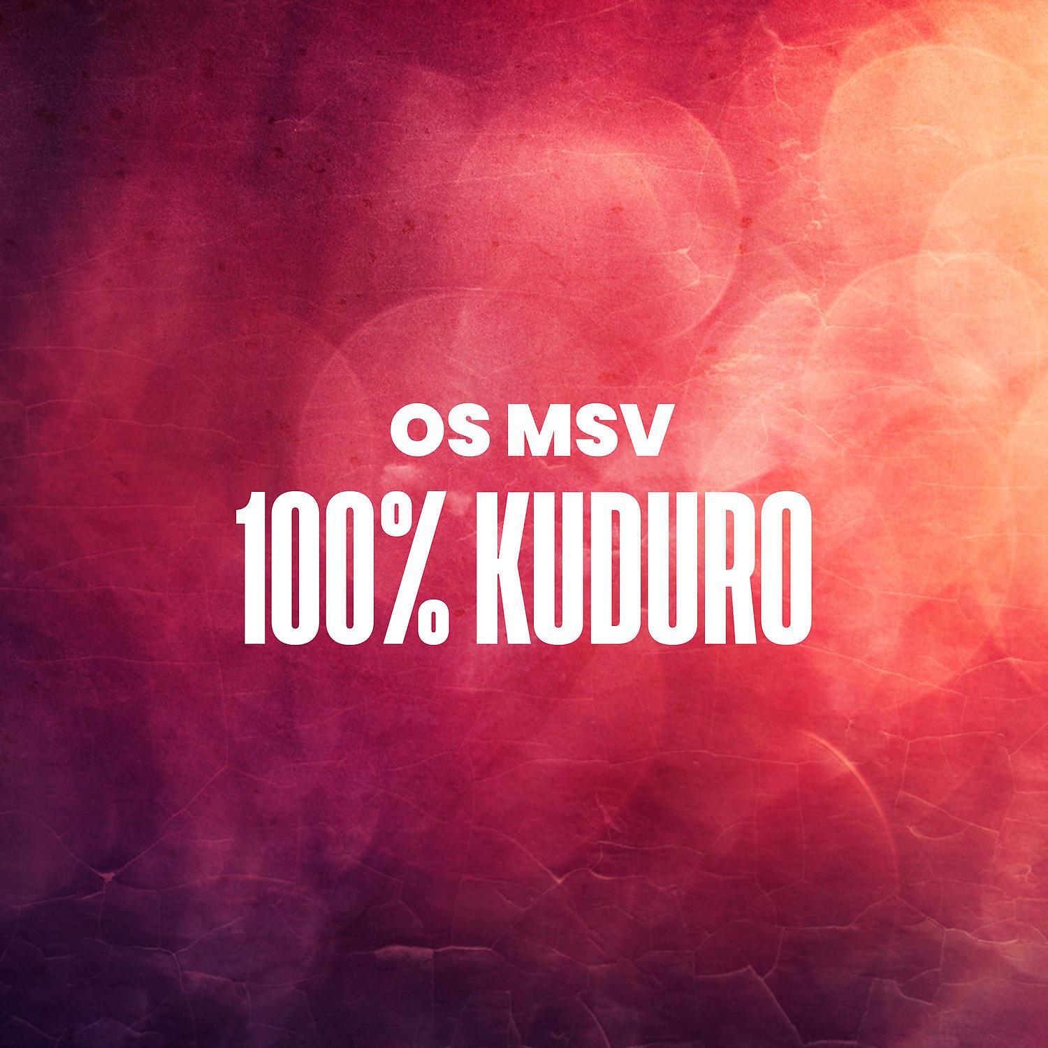 Постер альбома 100% Kuduro
