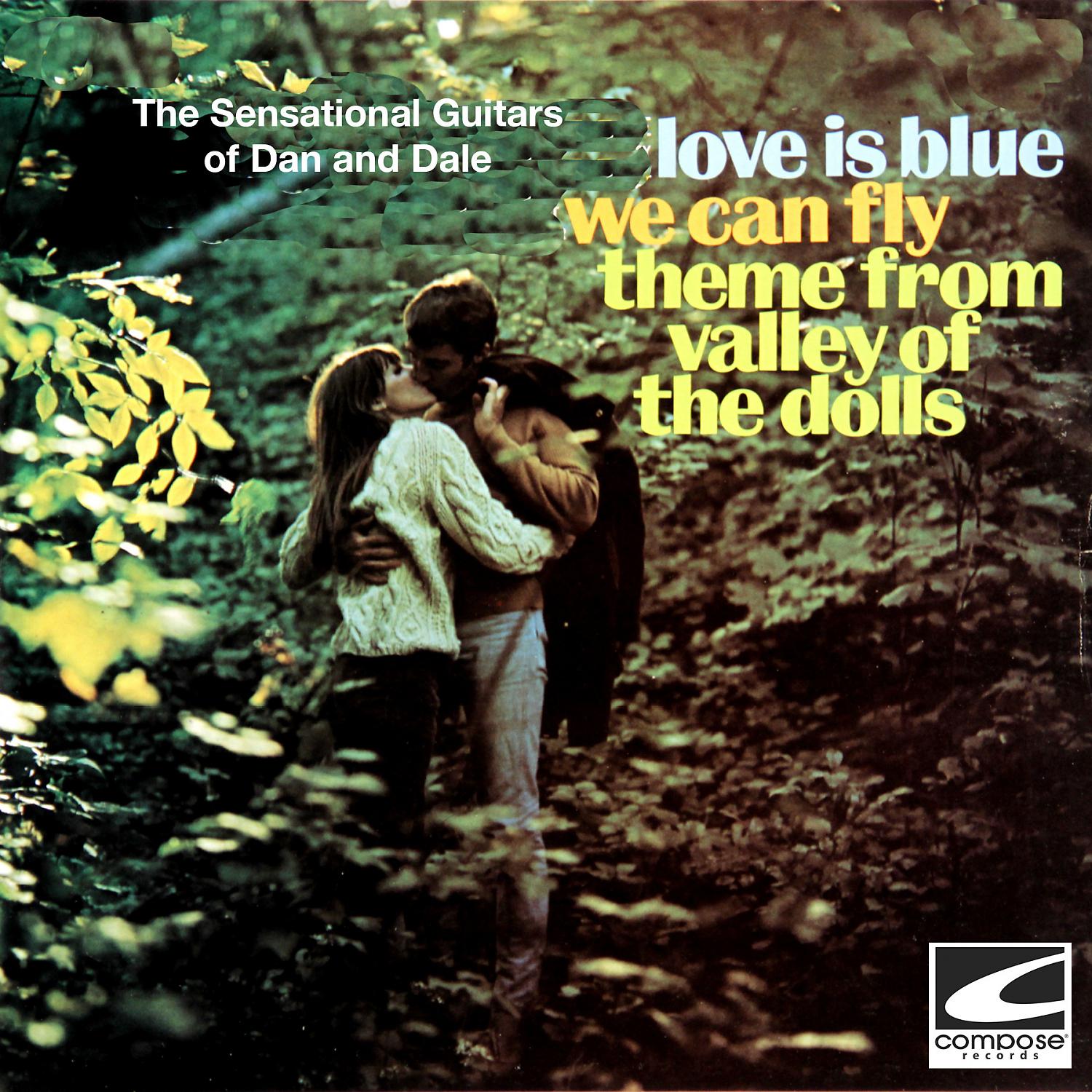 Постер альбома Love Is Blue, We Can Fly, Theme From Valley of The Dolls