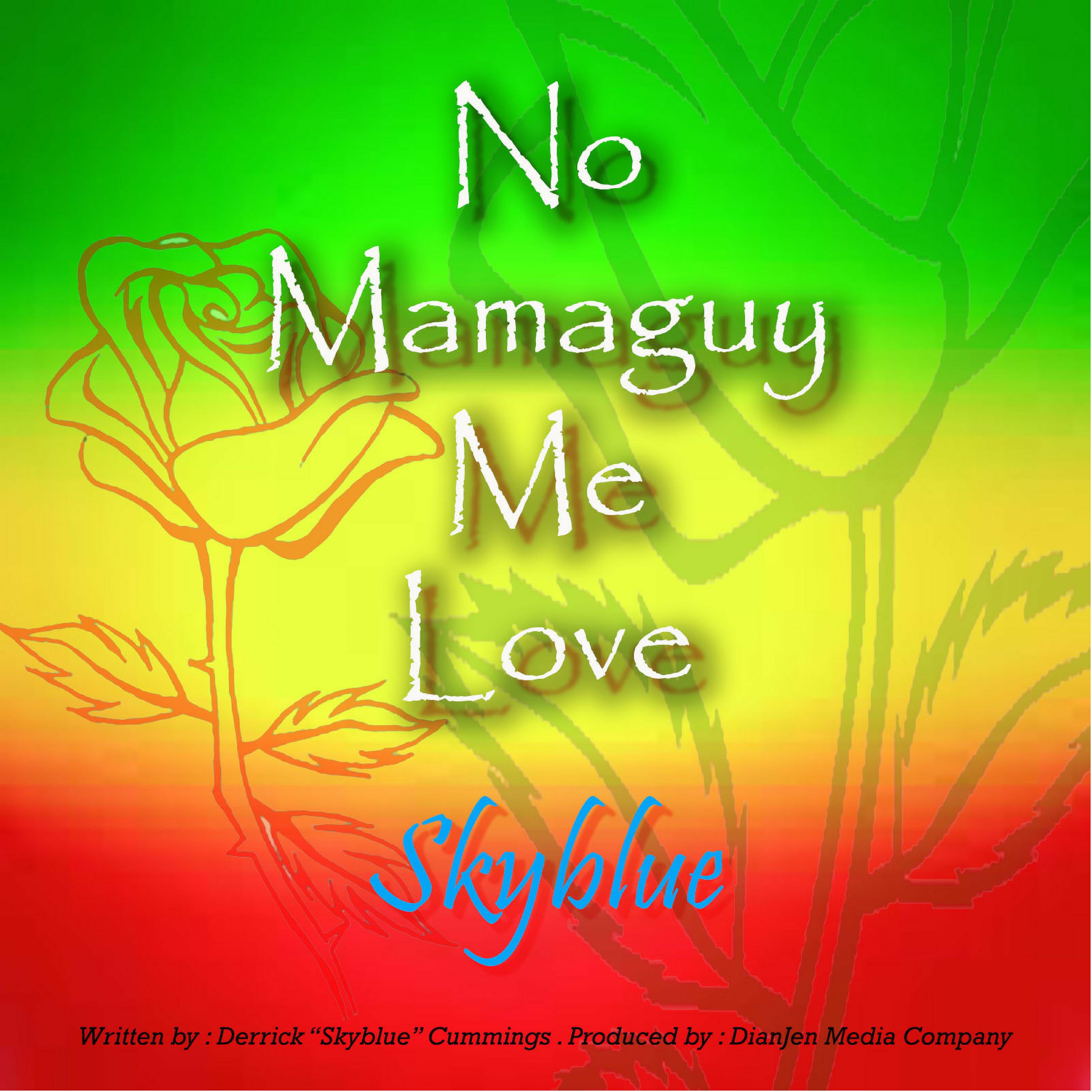 Постер альбома No Mamaguy Me Love