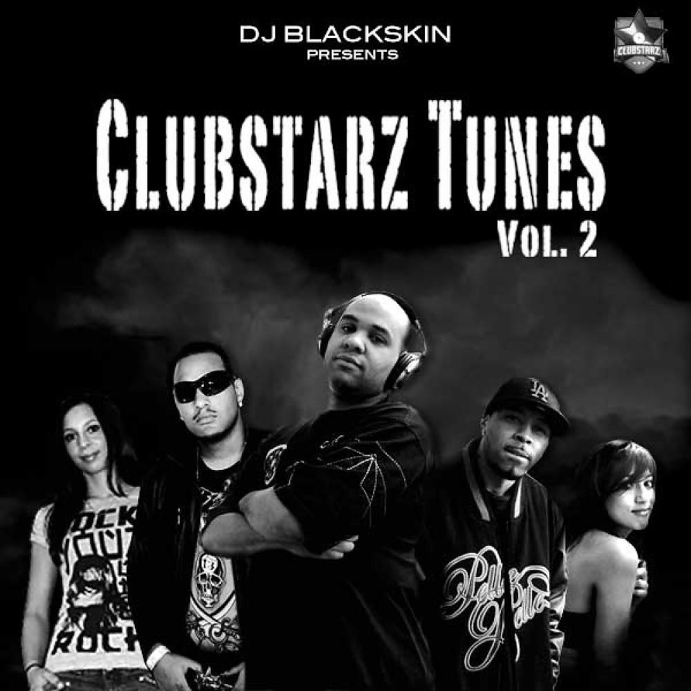 Постер альбома Clubstarz Tunes Volume 2 (DJ Blackskin presents)