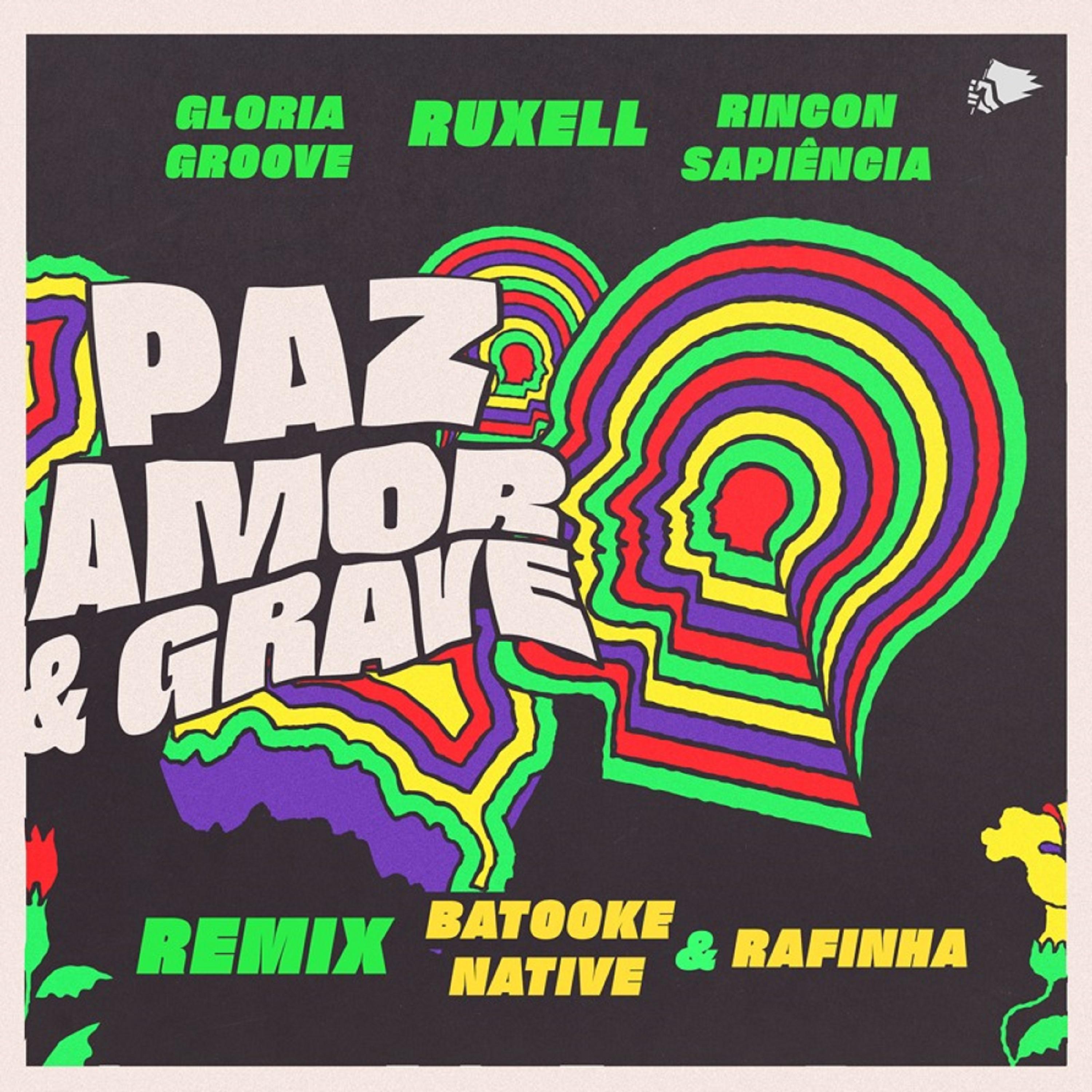 Постер альбома Paz, Amor e Grave (Batooke Native & Rafinha Remix)
