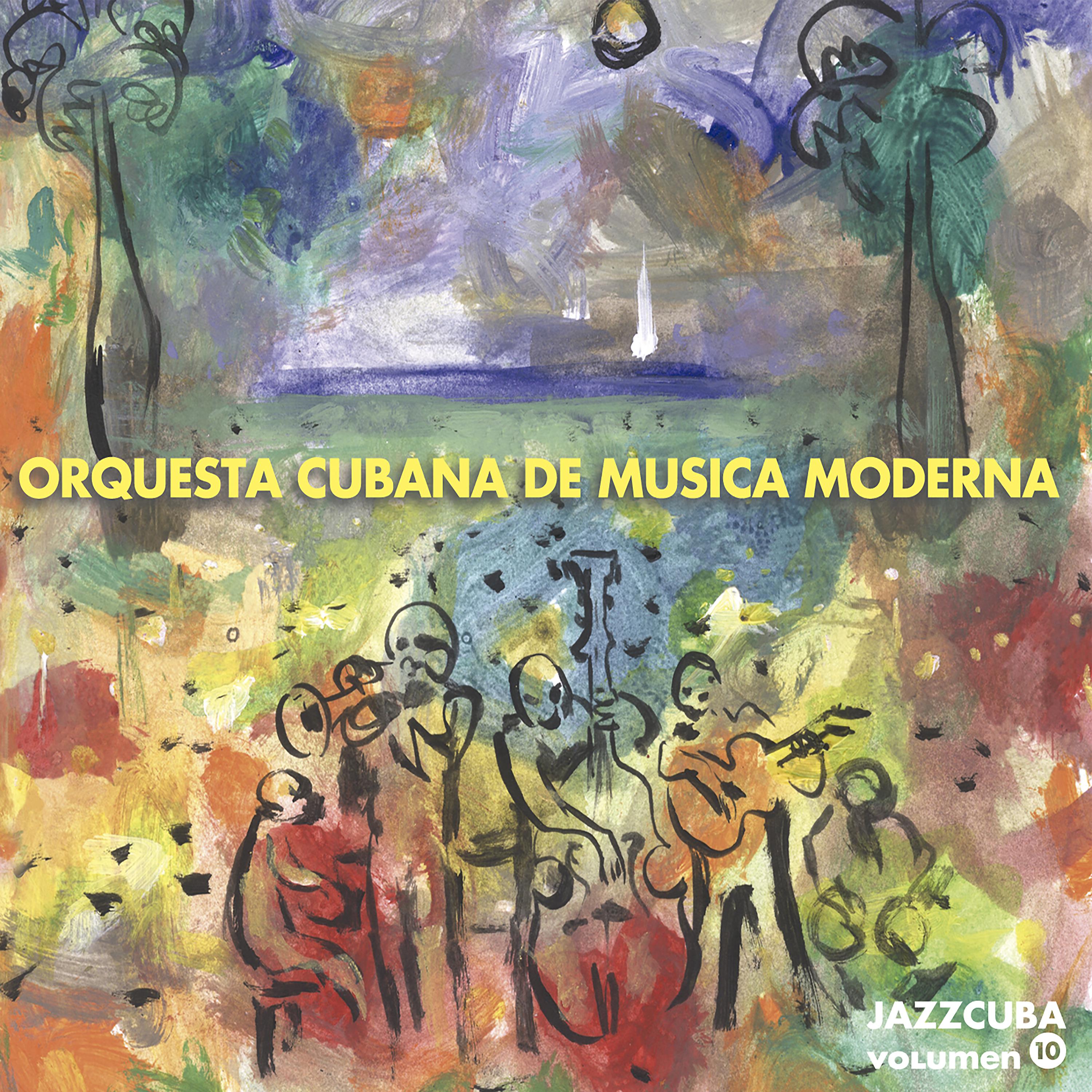 Постер альбома Jazzcuba. Vol. 10: Orquesta Cubana de Música Moderna