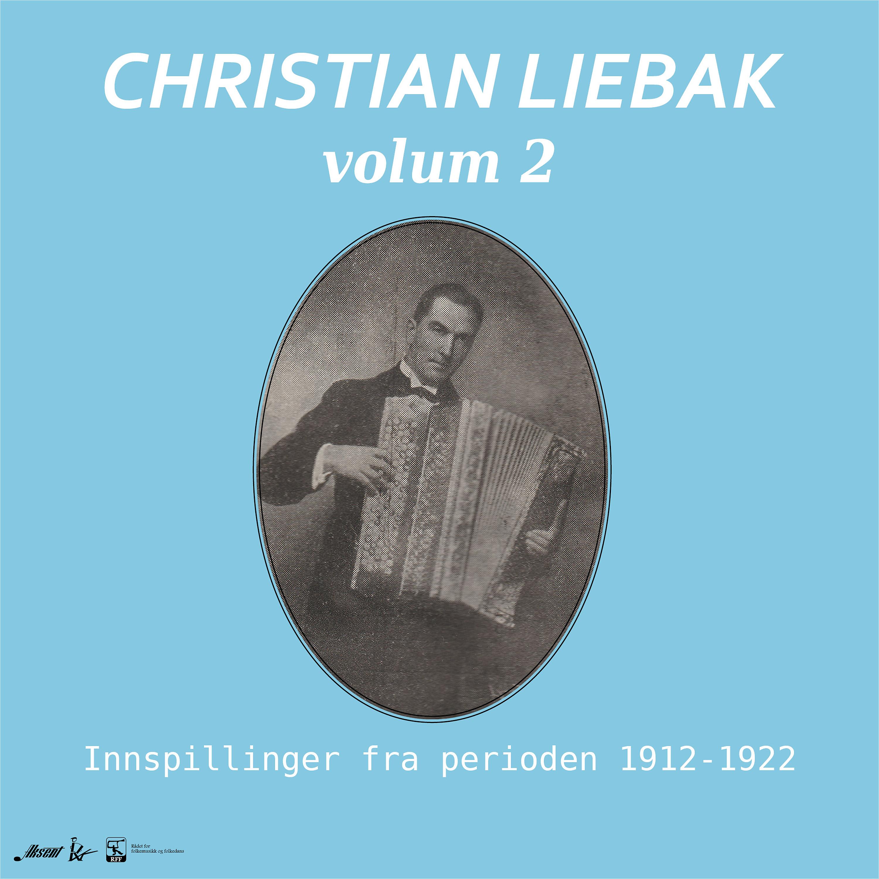 Постер альбома Christian Liebak, trekkspill, Vol. 2. Innspillinger fra perioden 1912-1922.