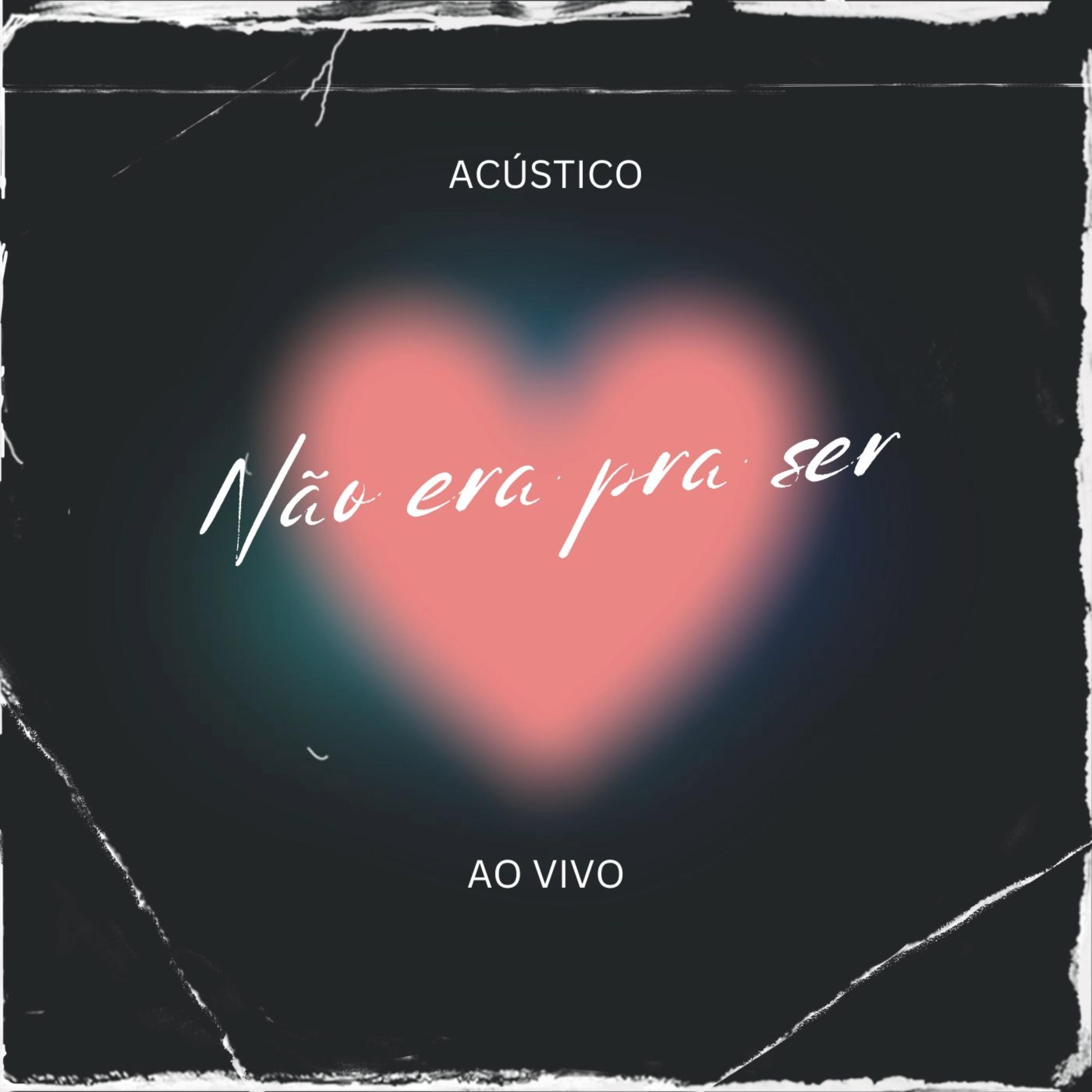Постер альбома Não Era pra Ser (Ao Vivo)