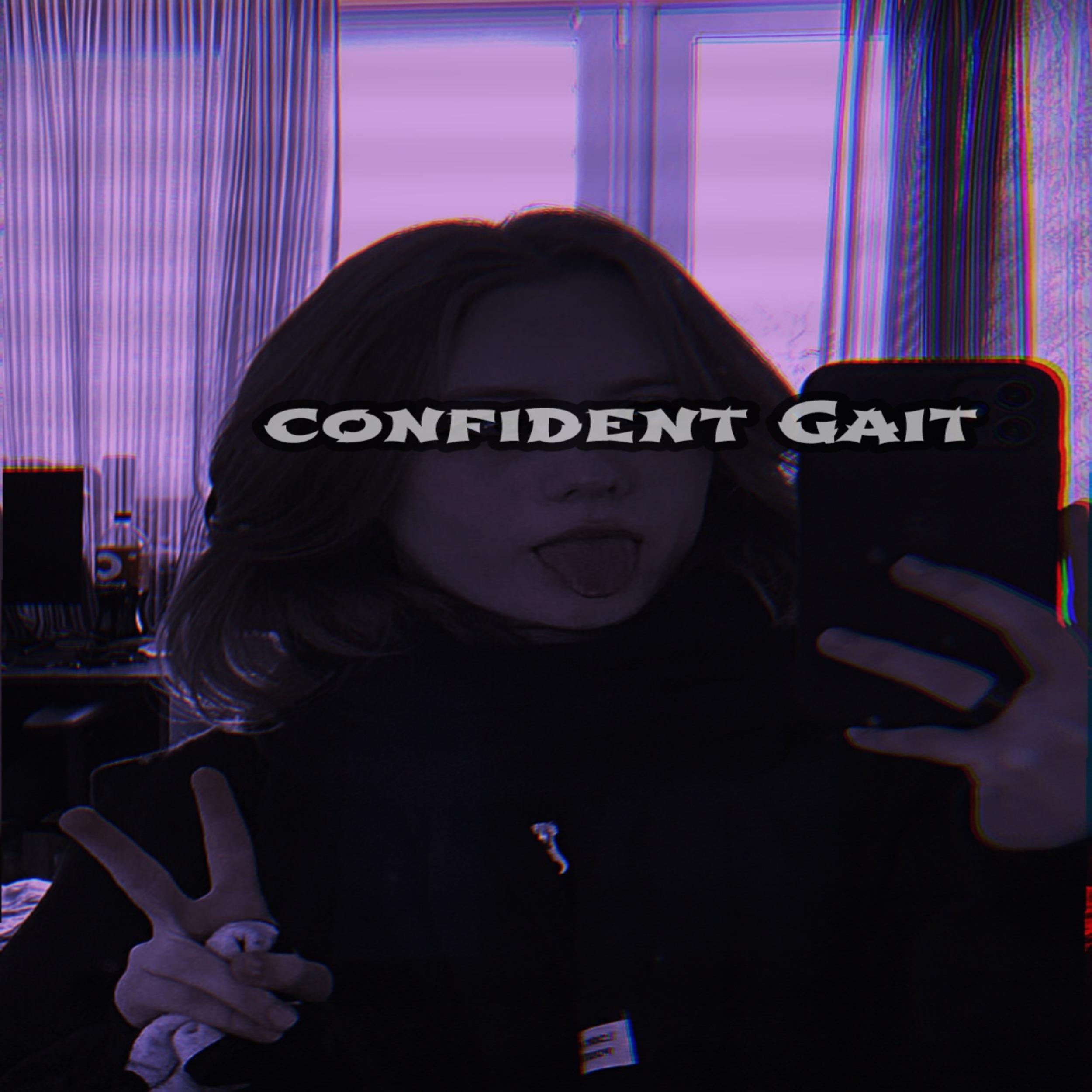 Постер альбома Confident Gait (feat. S1d Uch1ha)