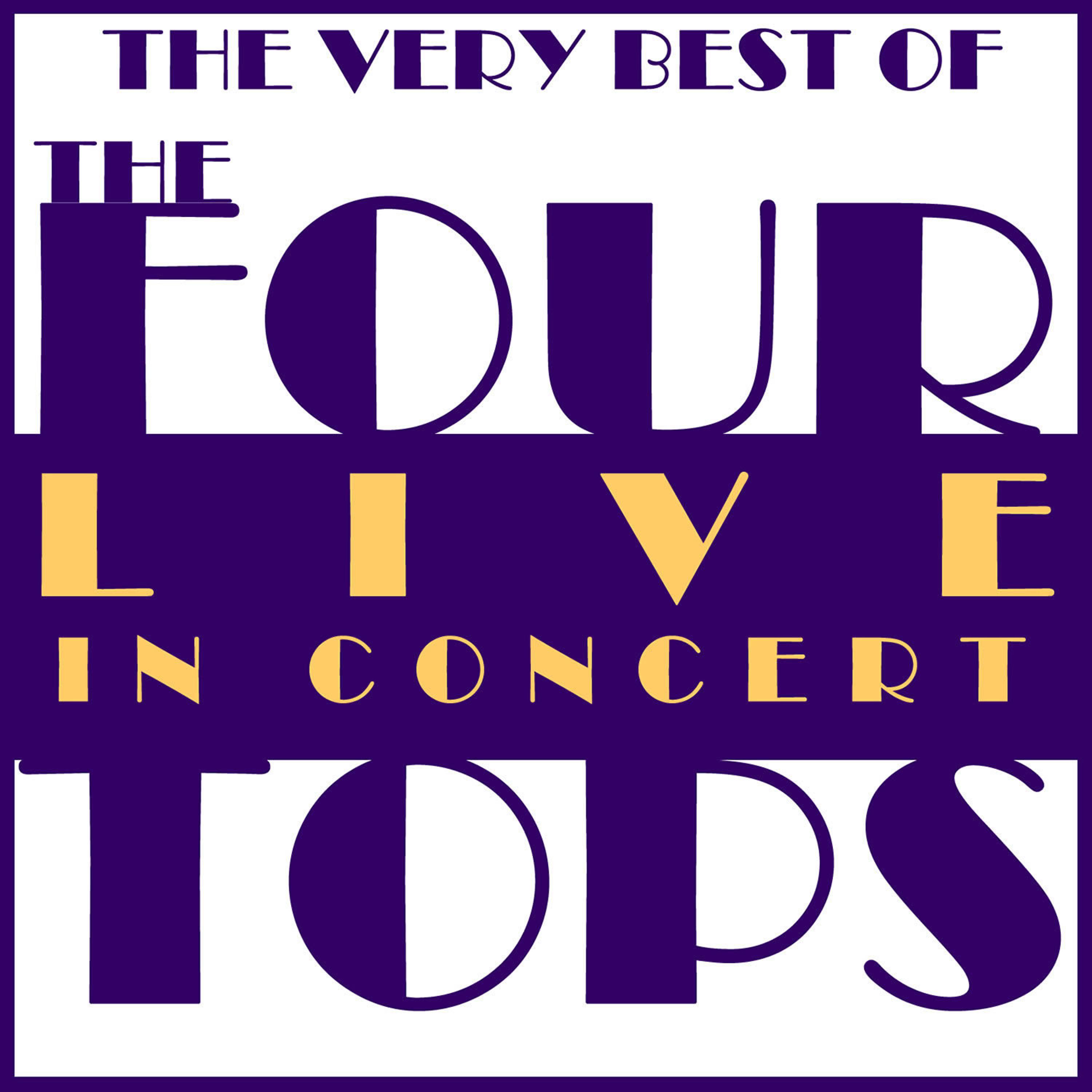 Постер альбома The Very Best of the Four Tops Live in Concert