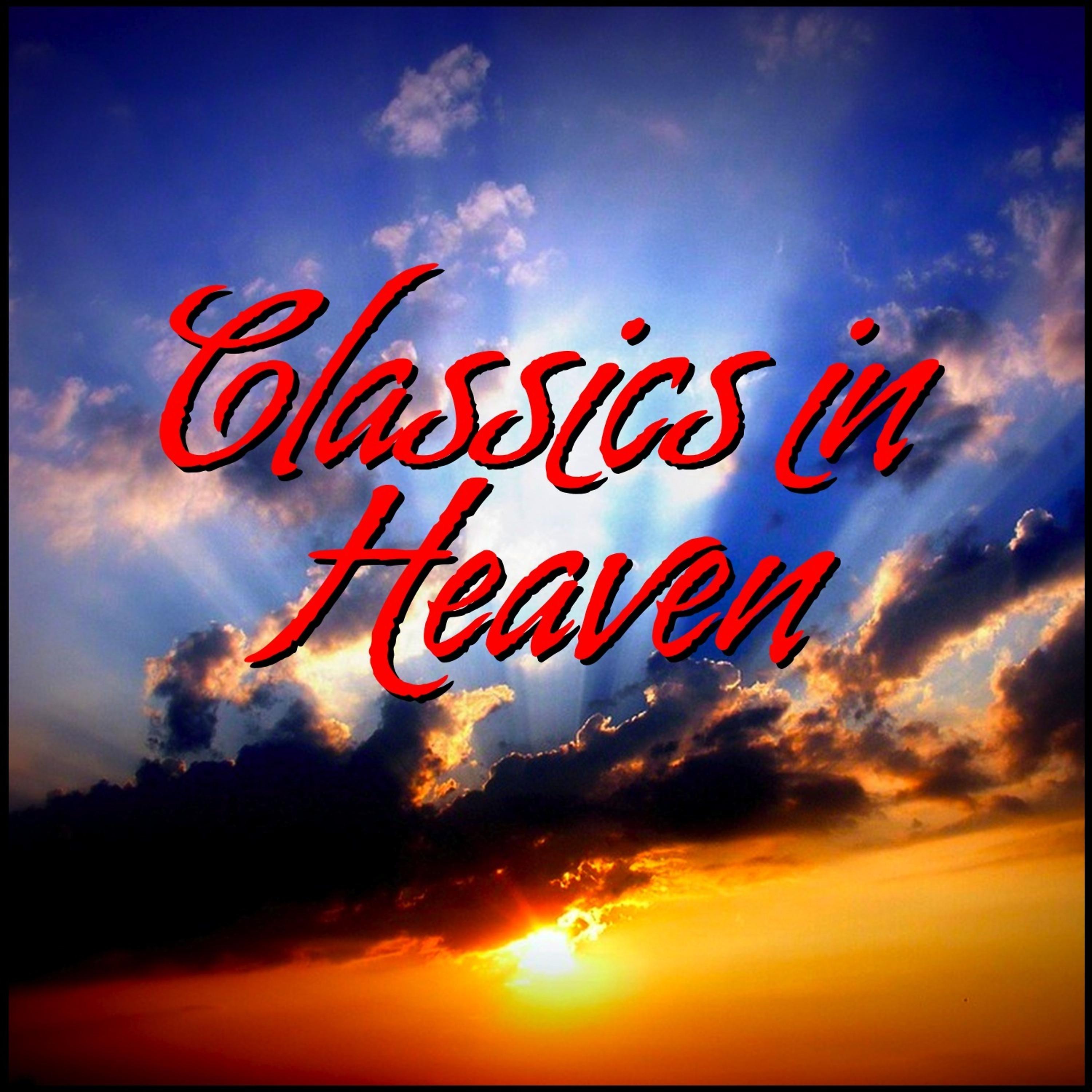 Постер альбома Classics in Heaven