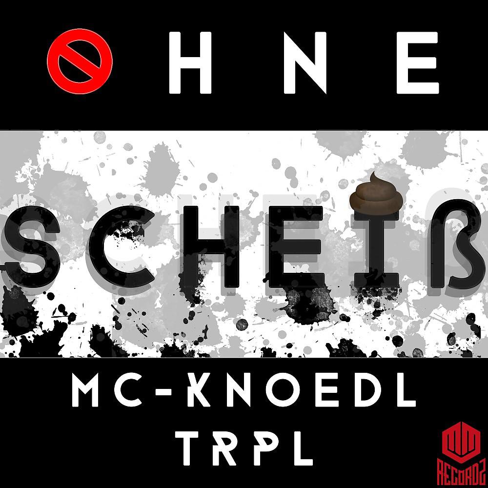 Постер альбома Ohne Scheiß