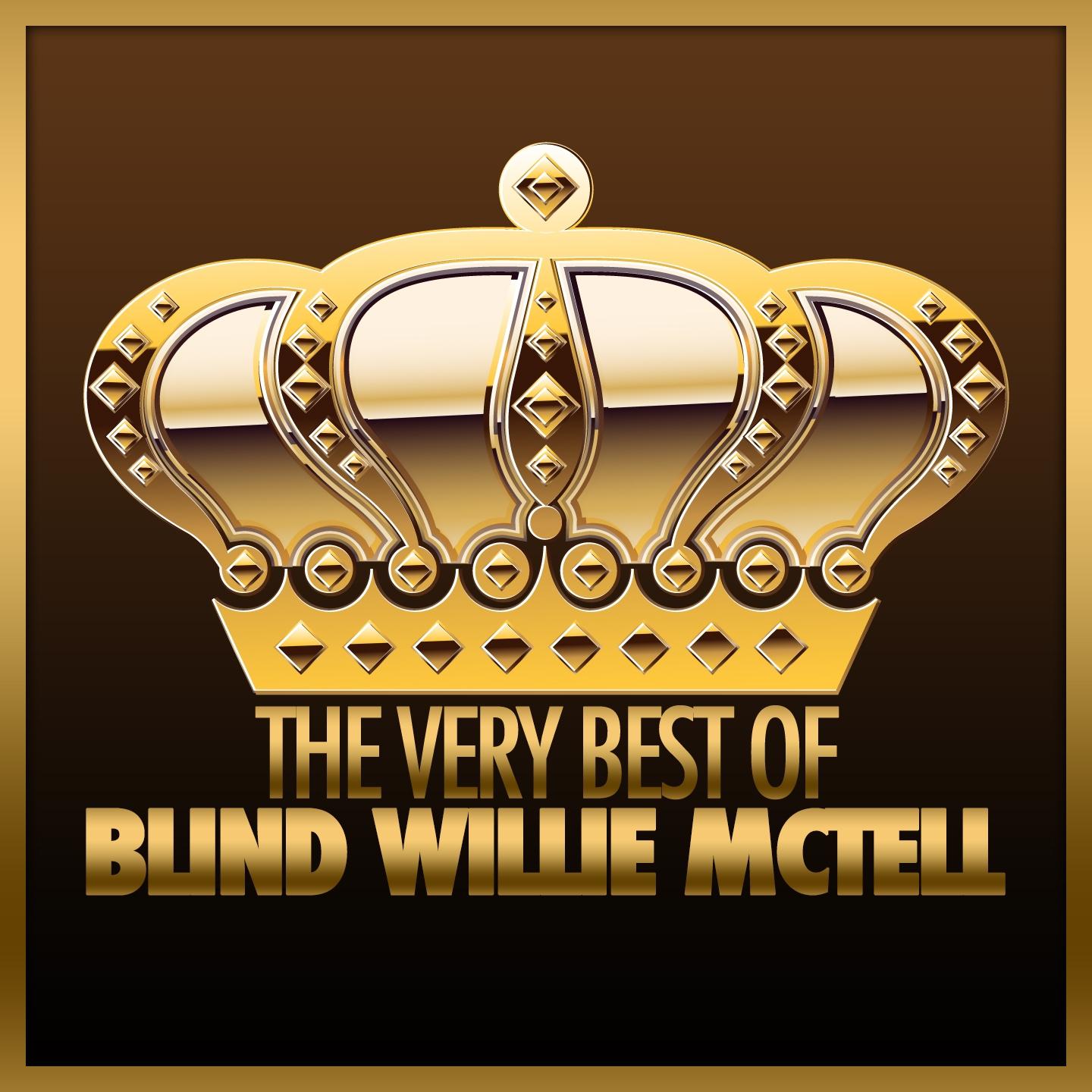 Постер альбома The Very Best of Blind Willie McTell