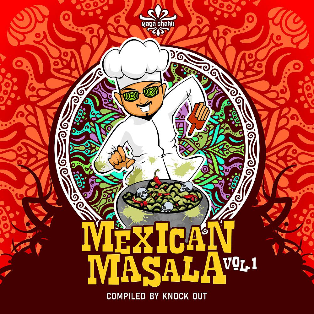 Постер альбома Mexican Masala, Vol. 1 Compiled by Knock Out