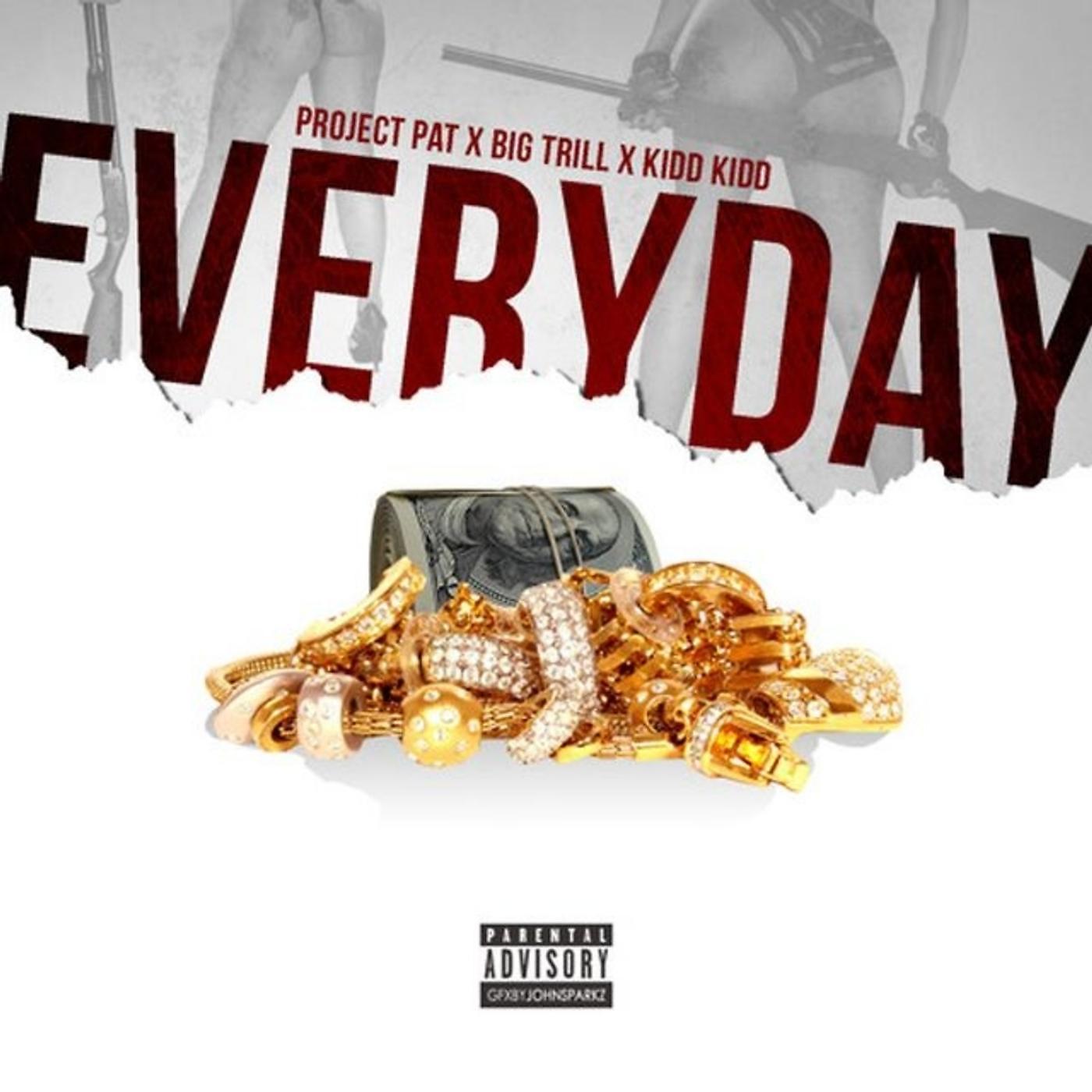 Постер альбома Everyday (feat. Kidd Kidd & Jackboi Tony)
