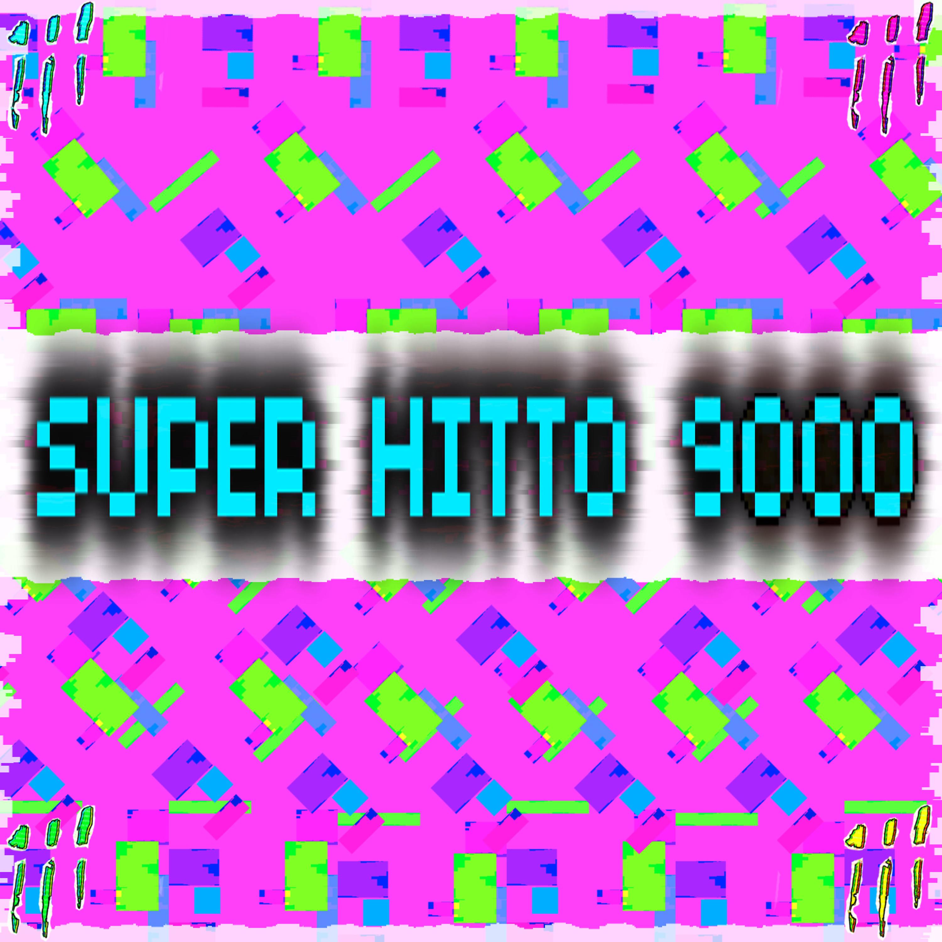 Постер альбома Super Hitto 9000