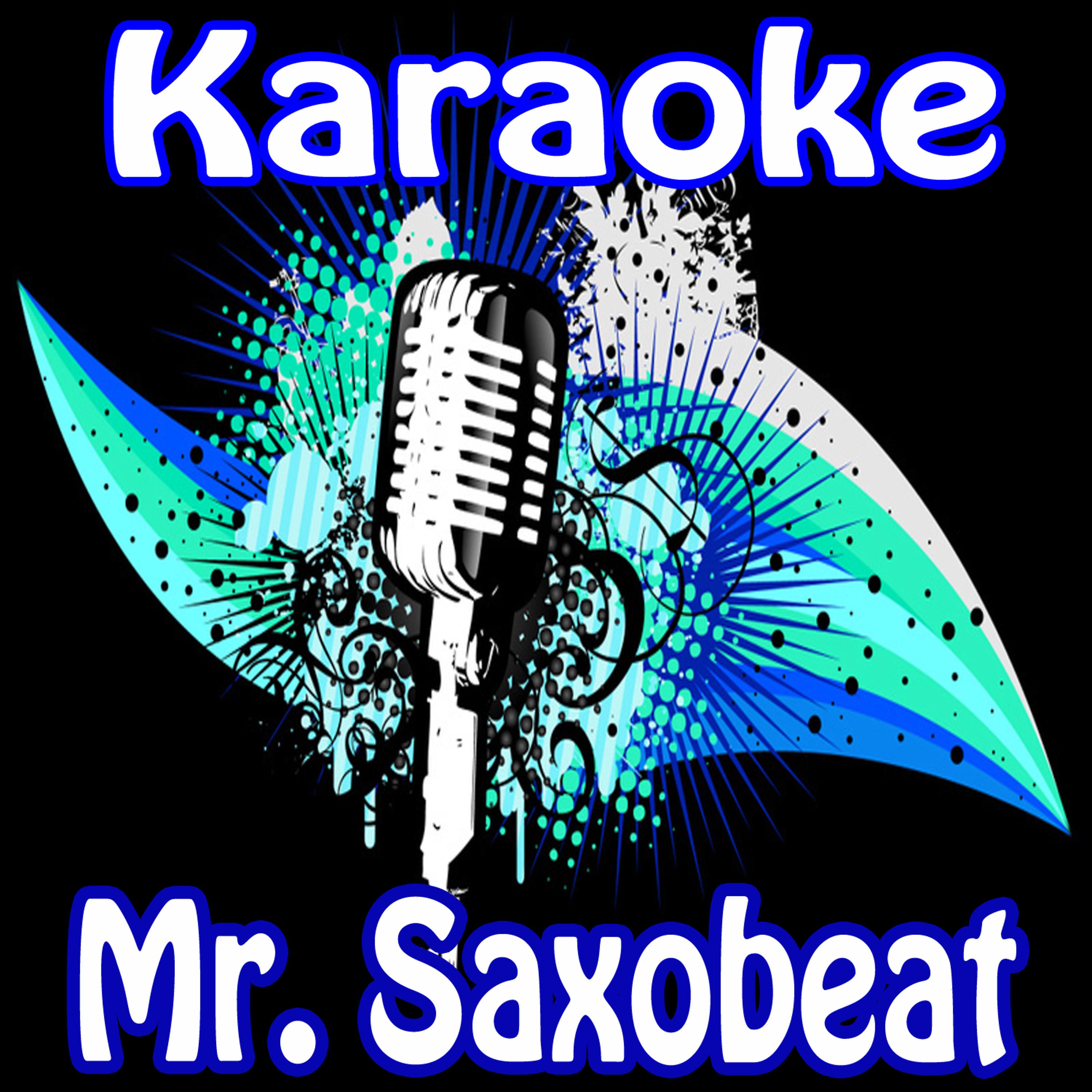 Постер альбома Mr. Saxobeat (Karaoke)