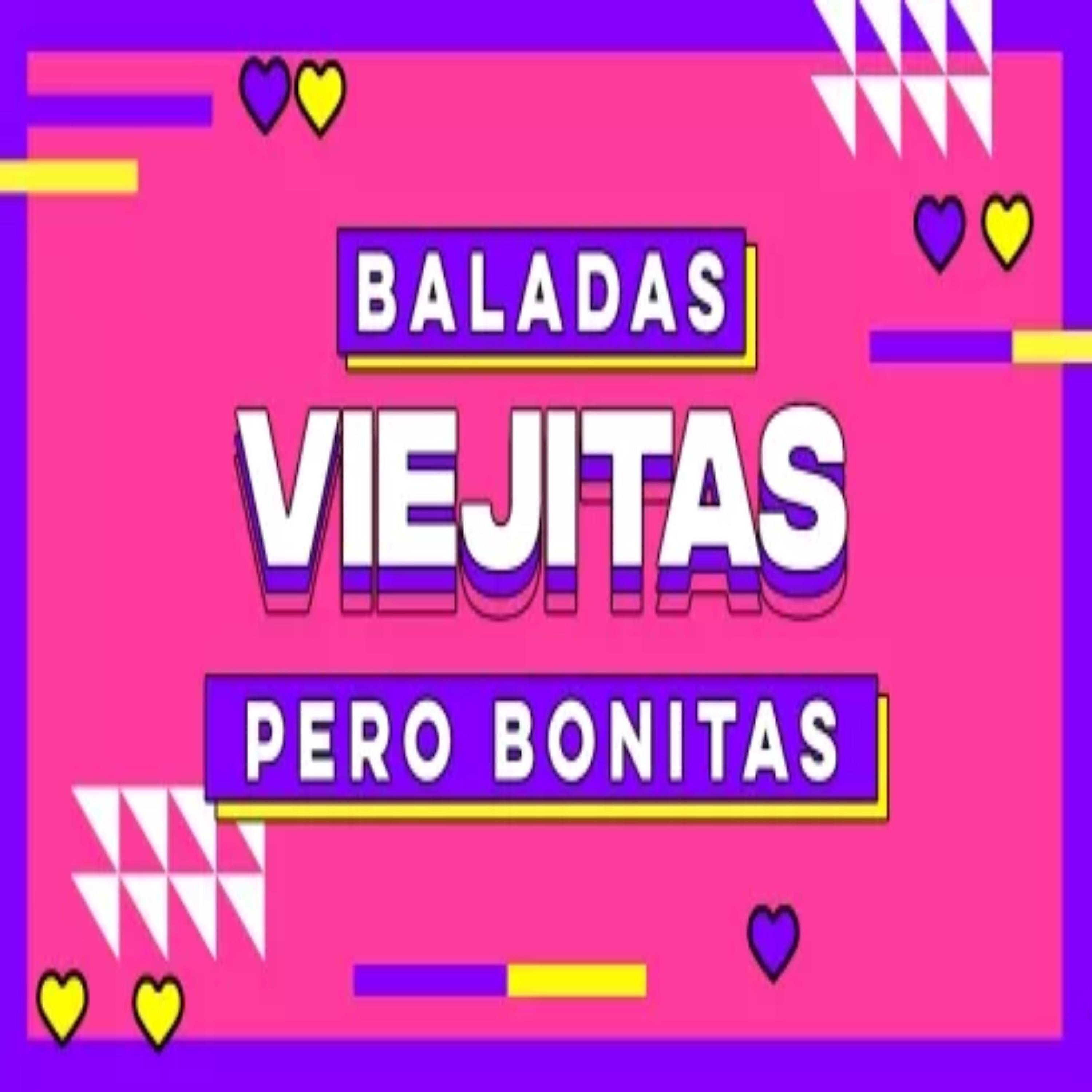 Постер альбома Baladas viejitas pero bonitas